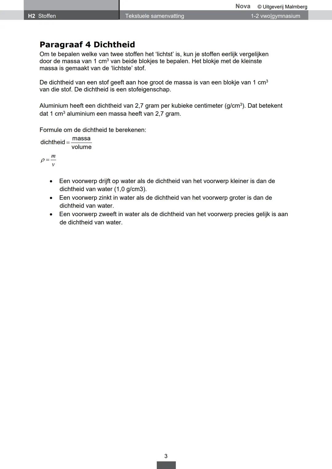 # H2 Stoffen

Tekstuele samenvatting

Nova Uitgeverij Malmberg

1-2 vwolgymnasium

# Paragraaf 1 Stofeigenschappen

Eigenschappen waaraan je