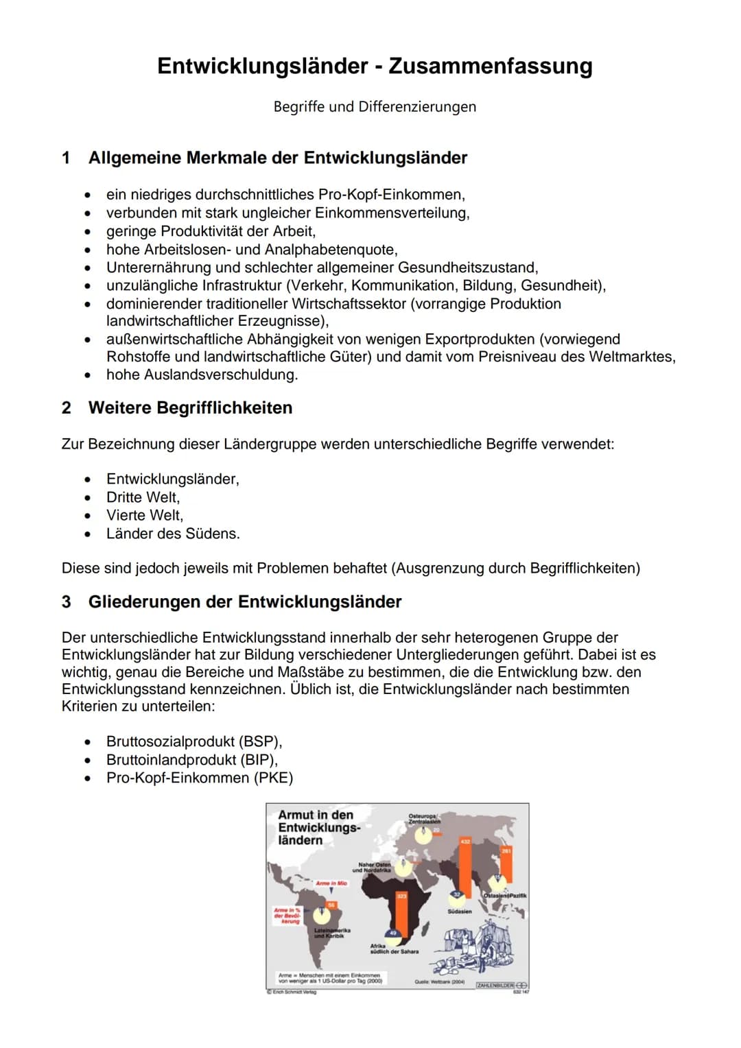 # Entwicklungsländer - Zusammenfassung
Begriffe und Differenzierungen

1 Allgemeine Merkmale der Entwicklungsländer

- ein niedriges durchsc