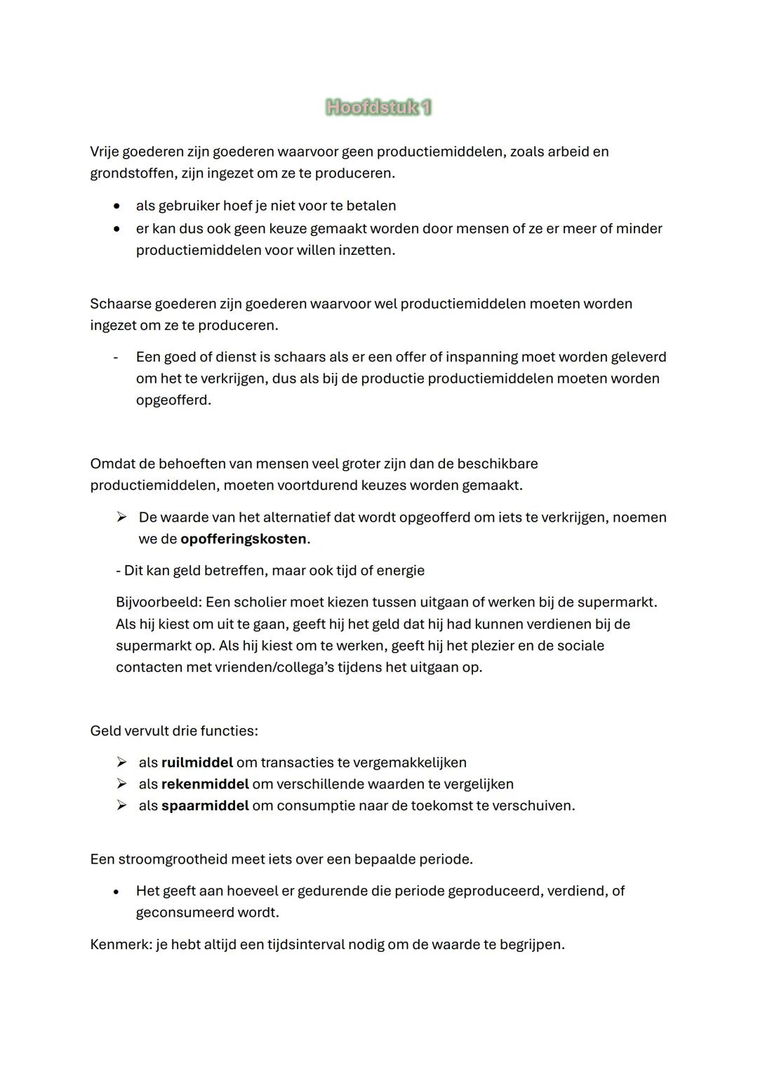 # Hoofdstuk 1

Vrije goederen zijn goederen waarvoor geen productiemiddelen, zoals arbeid en
grondstoffen, zijn ingezet om ze te produceren.