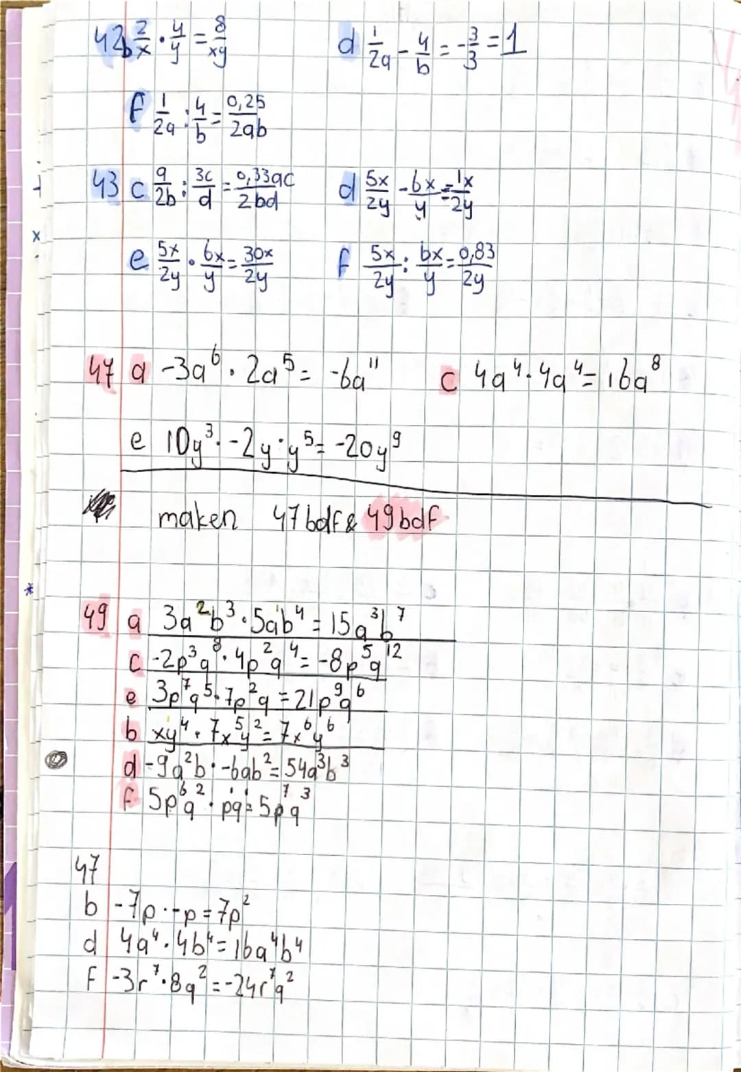 # Rekenen met Letters

+ + +

19 + 16 = kan niet

- + -

1ax1b = 1 ab

+ -

+&- moet gelijk zijn

x: hoeft niet

3ac +9bg

Lerm

noemers moe