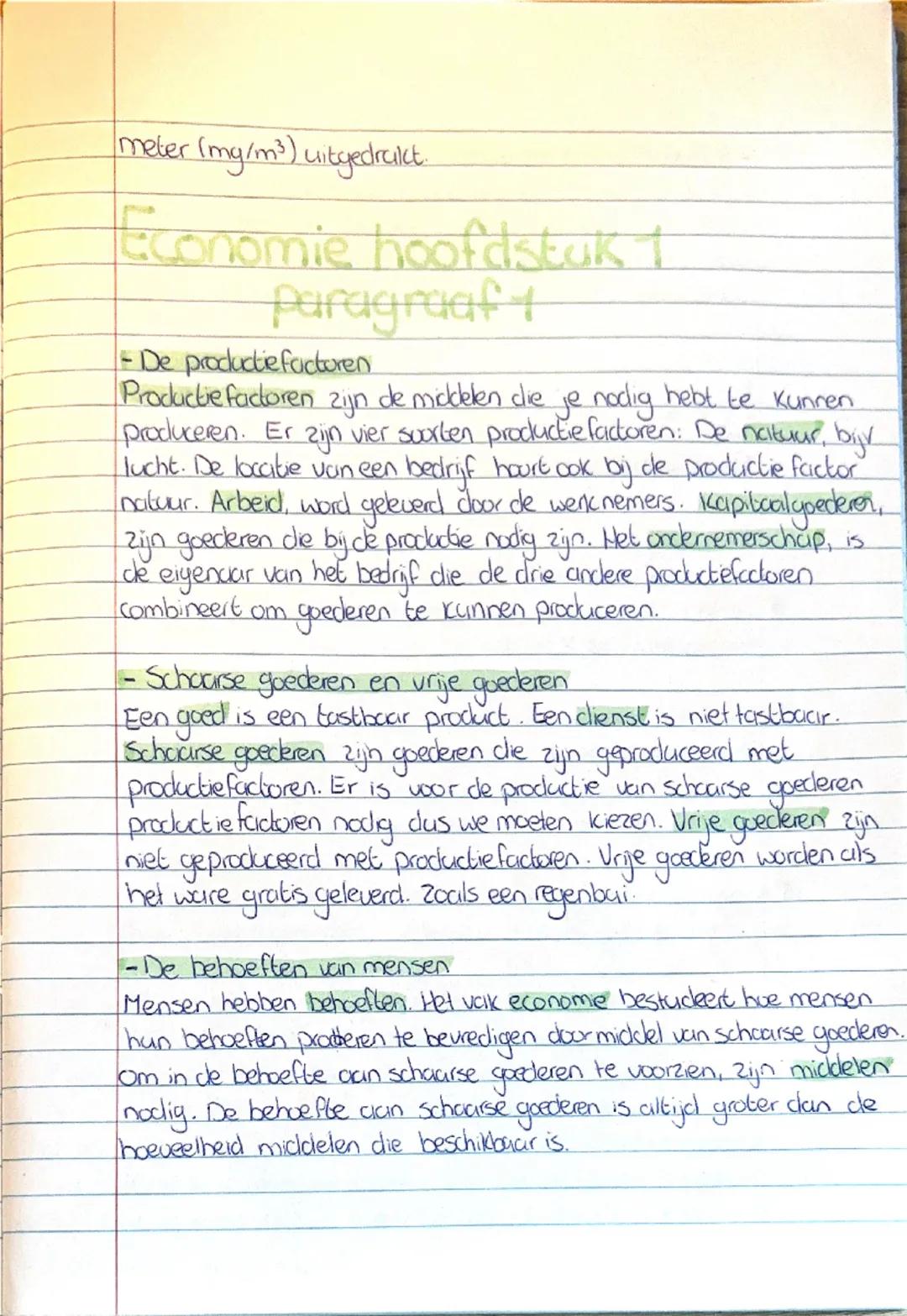 meter (mg/m³) uitgedrukt.

Economie hoofdstuk 1
paragraaf 1
- De productie factoren

Productie factoren zijn de middelen die je nodig hebt t