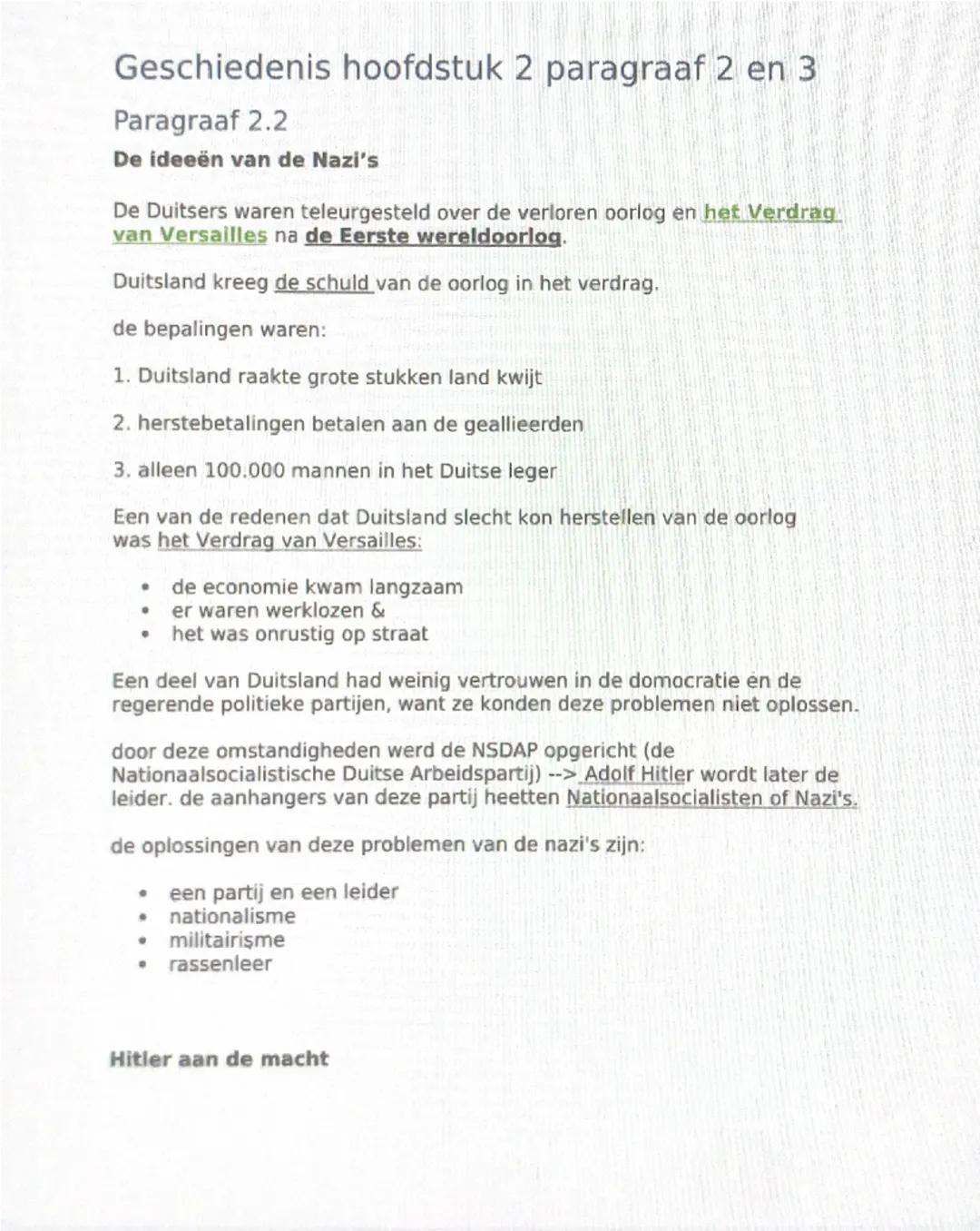 Geschiedenis hoofdstuk 2 paragraaf 2 en 3
Paragraaf 2.2
De ideeën van de Nazi's
De Duitsers waren teleurgesteld over de verloren oorlog en h
