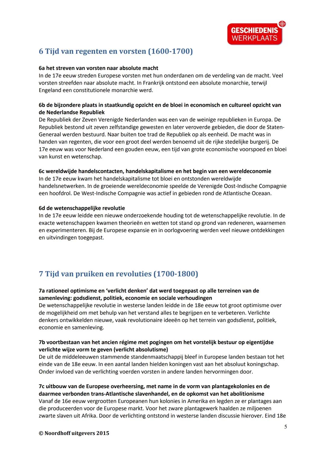 # GESCHIEDENIS
WERKPLAATS

# KORTE BESCHRIJVING VAN DE 49
# KENMERKENDE ASPECTEN

Bijlage bij Geschiedeniswerkplaats Handboek historisch ove