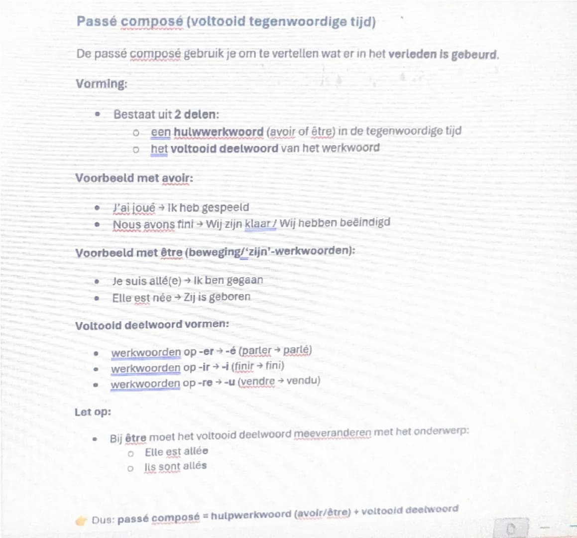 Passé composé (voltooid tegenwoordige tijd)
De passé composé gebruik je om te vertellen wat er in het verleden is gebeurd.
Vorming:
• Bestaa