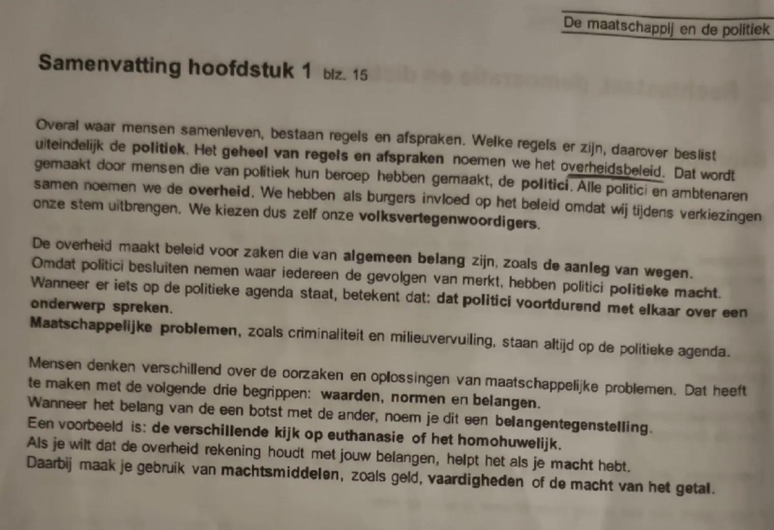 De maatschappij en de politiek

Samenvatting hoofdstuk 1 blz. 15

Overal waar mensen samenleven, bestaan regels en afspraken. Welke regels e