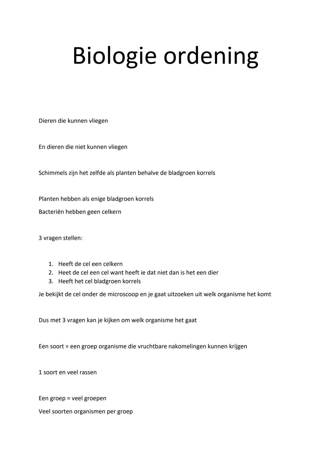 # Biologie ordening

Dieren die kunnen vliegen

En dieren die niet kunnen vliegen

Schimmels zijn het zelfde als planten behalve de bladgroe