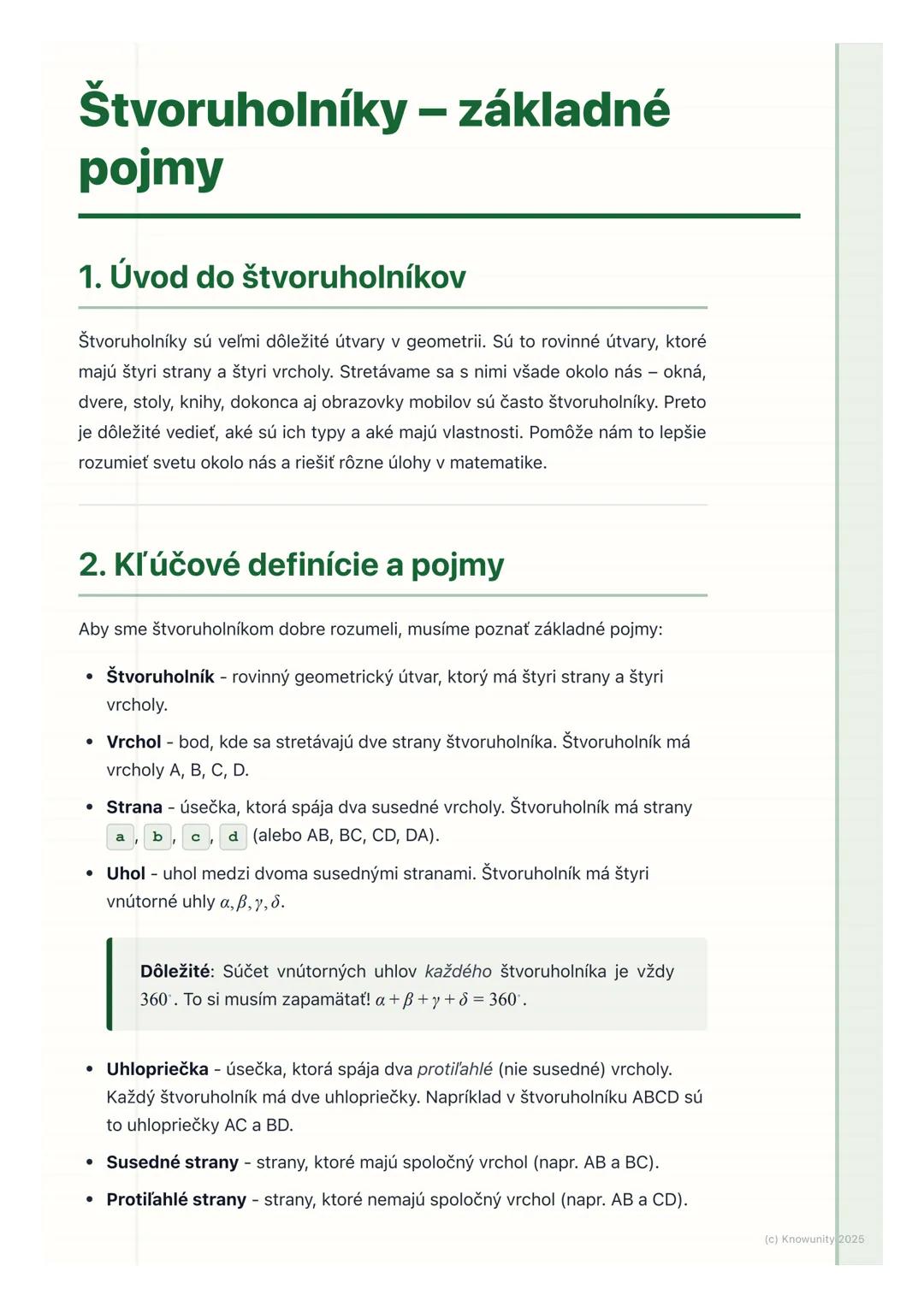 # Štvoruholníky - základné
pojmy

1. Úvod do štvoruholníkov

Štvoruholníky sú veľmi dôležité útvary v geometrii. Sú to rovinné útvary, ktoré