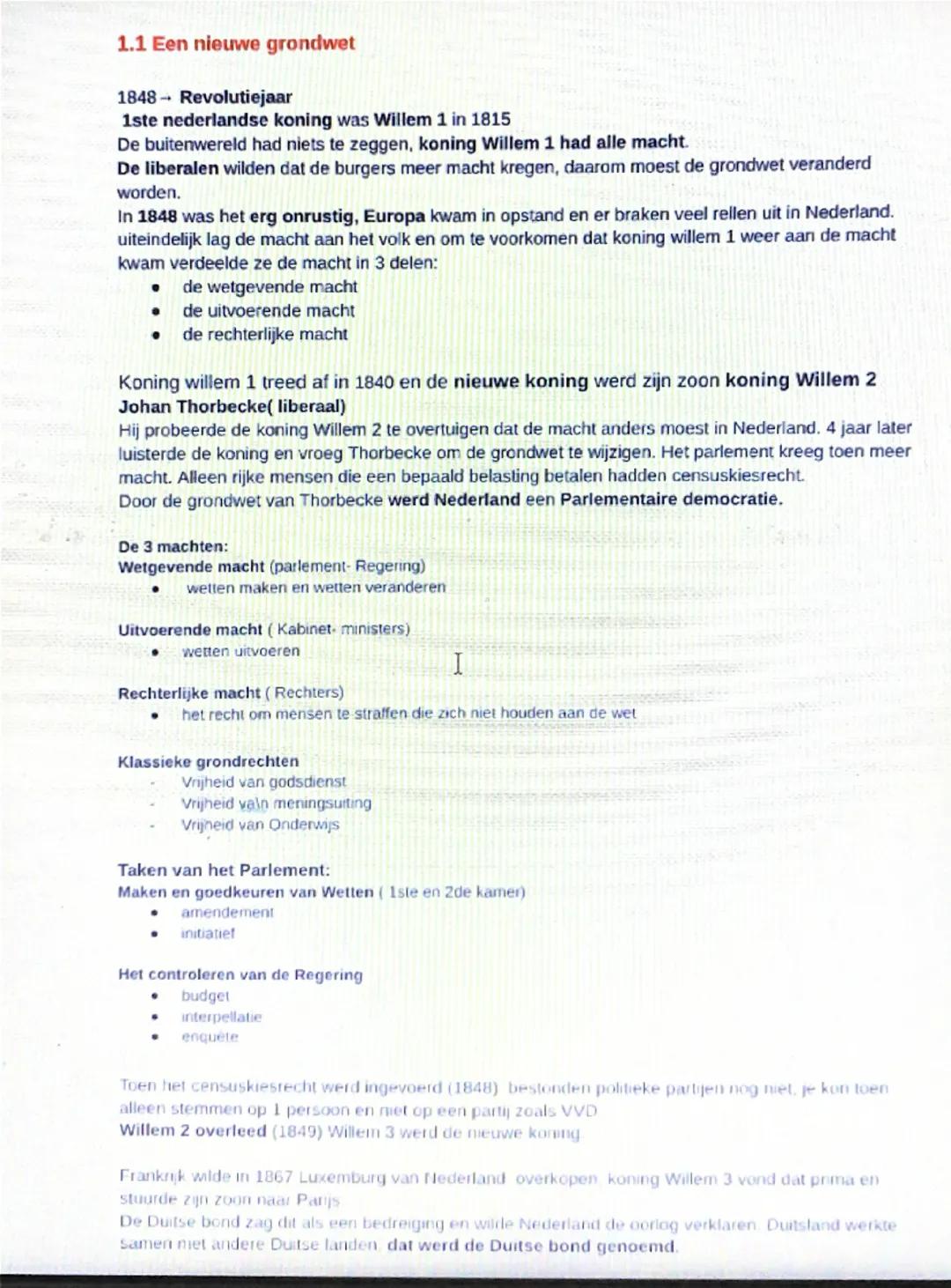 # 1.1 Een nieuwe grondwet

1848 Revolutiejaar

1ste nederlandse koning was Willem 1 in 1815

De buitenwereld had niets te zeggen, koning Wil