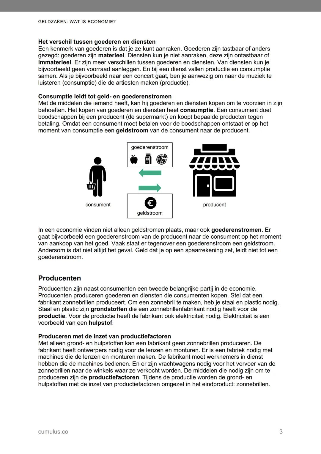 # GELDZAKEN: WAT IS ECONOMIE?

THEORIE

# Wat is economie?

'De economie' is vaak in het nieuws. Online krantenkoppen als: "Uitgaven consume