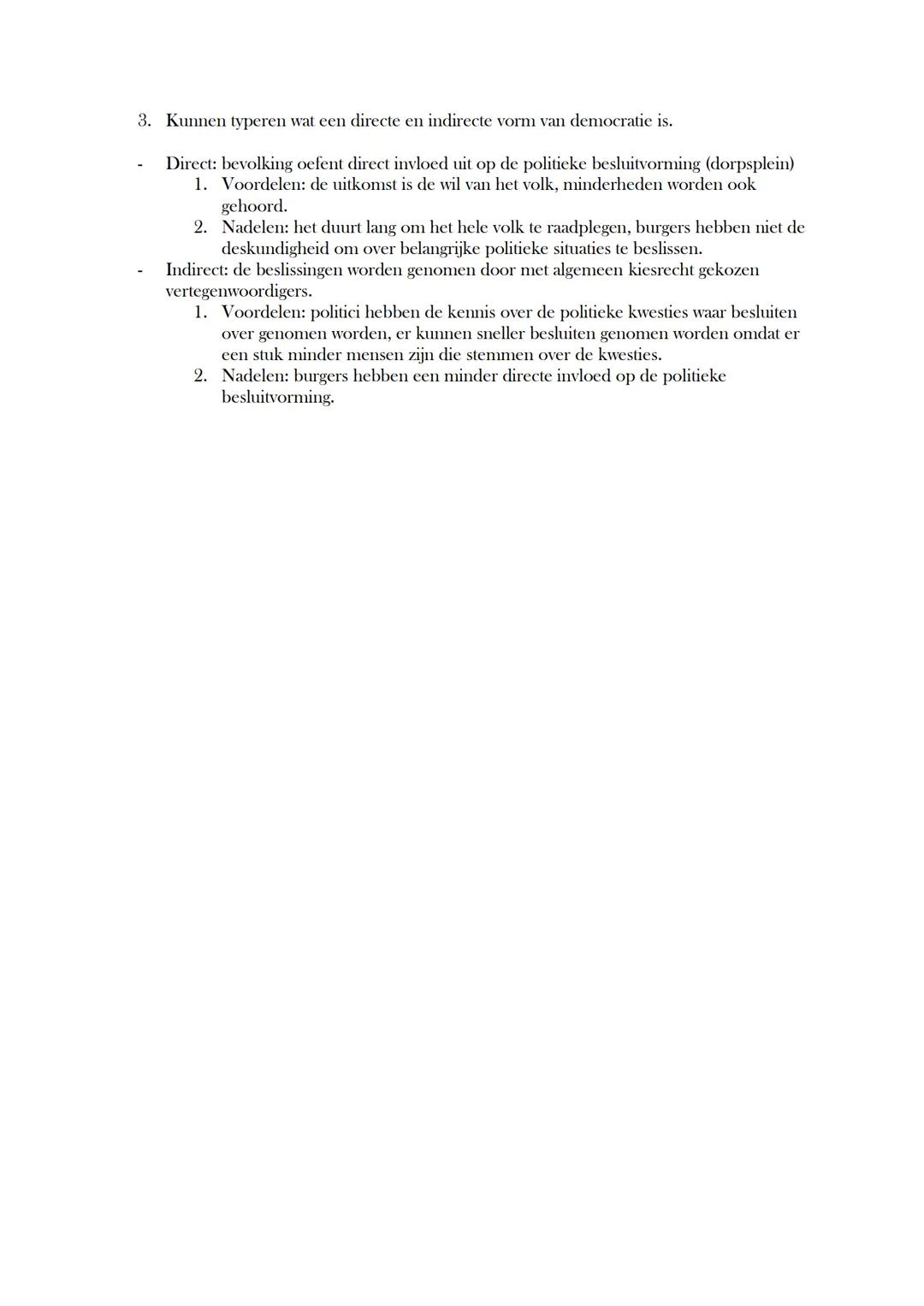 # H3 Parlementaire democratie

Paragraaf 1 - Wat is democratie?

1. Uitleggen wat een democratie is.

Democratie is een bestuursvorm waarbij