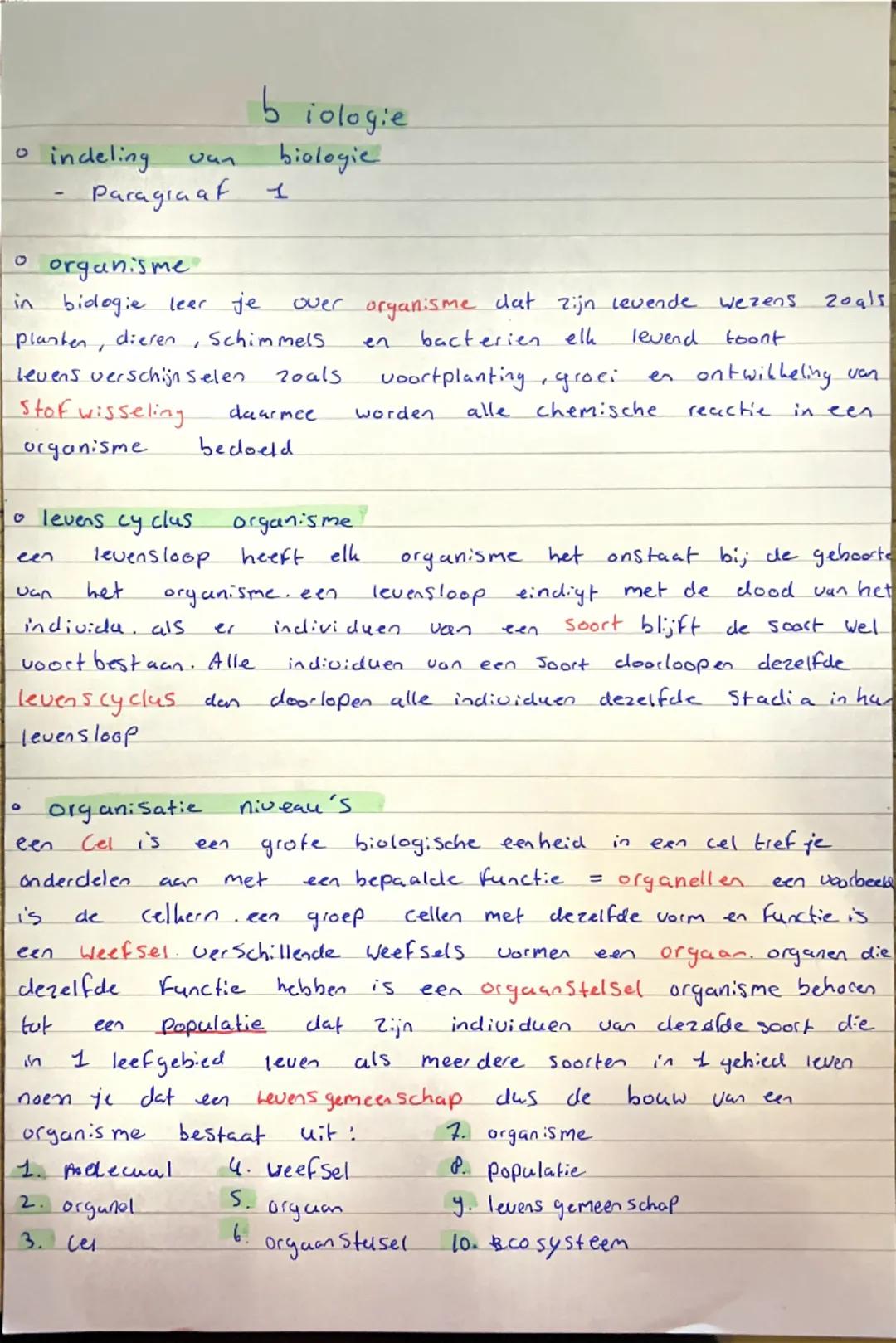 # biologie

0 indeling van biologie
- Paragraaaf 1

o organisme
in bidogie leer je over organisme dat zijn levende wezens zoals
plasten, die