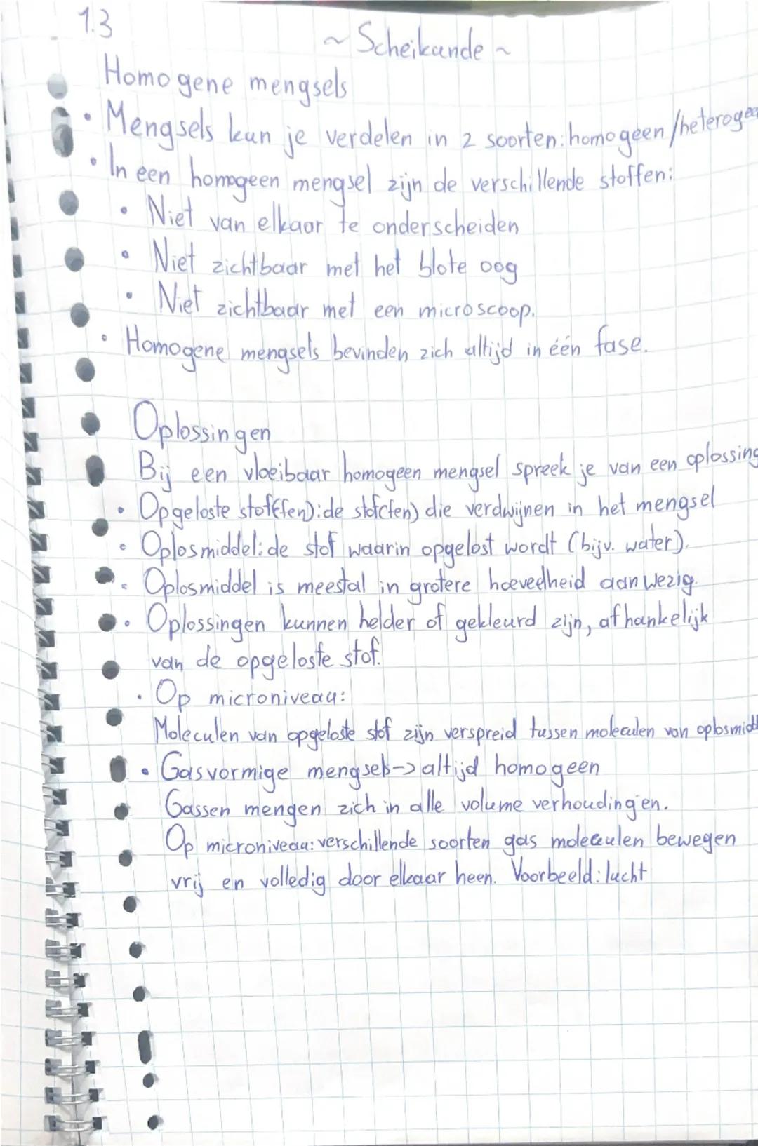 # 1.3
~Scheikunde ~
*   Zuivere stoffen en mengsels op macroniveau
*   Zavere stof: bestaat uit 1 soort stof Clkristalsuiker, zonnebloemolie