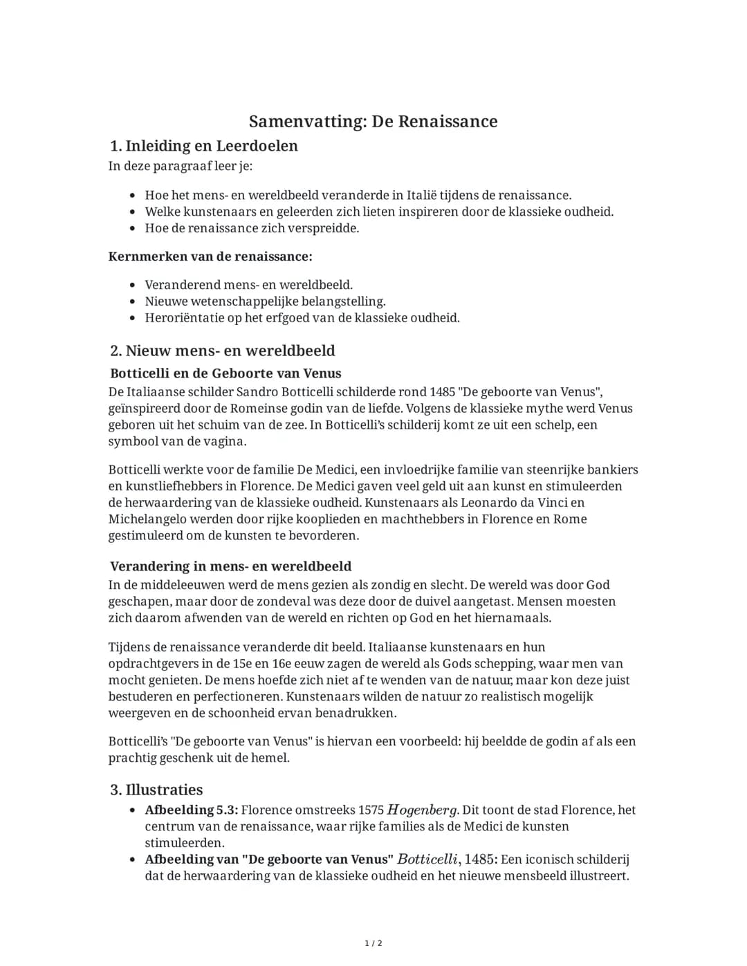 # Samenvatting: De Renaissance

1. Inleiding en Leerdoelen

In deze paragraaf leer je:

- Hoe het mens- en wereldbeeld veranderde in Italië 