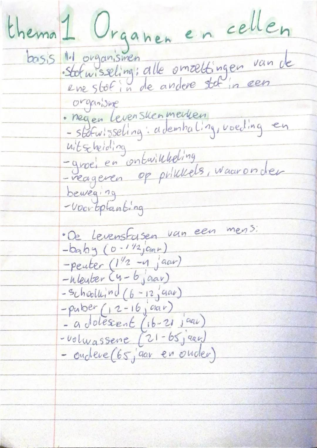 thema 1 Organen en cellen
basis
- organismen
•Stofwisseling: alle omzettingen van de
ene stof in de andere stof in een
organisme
• negen lev