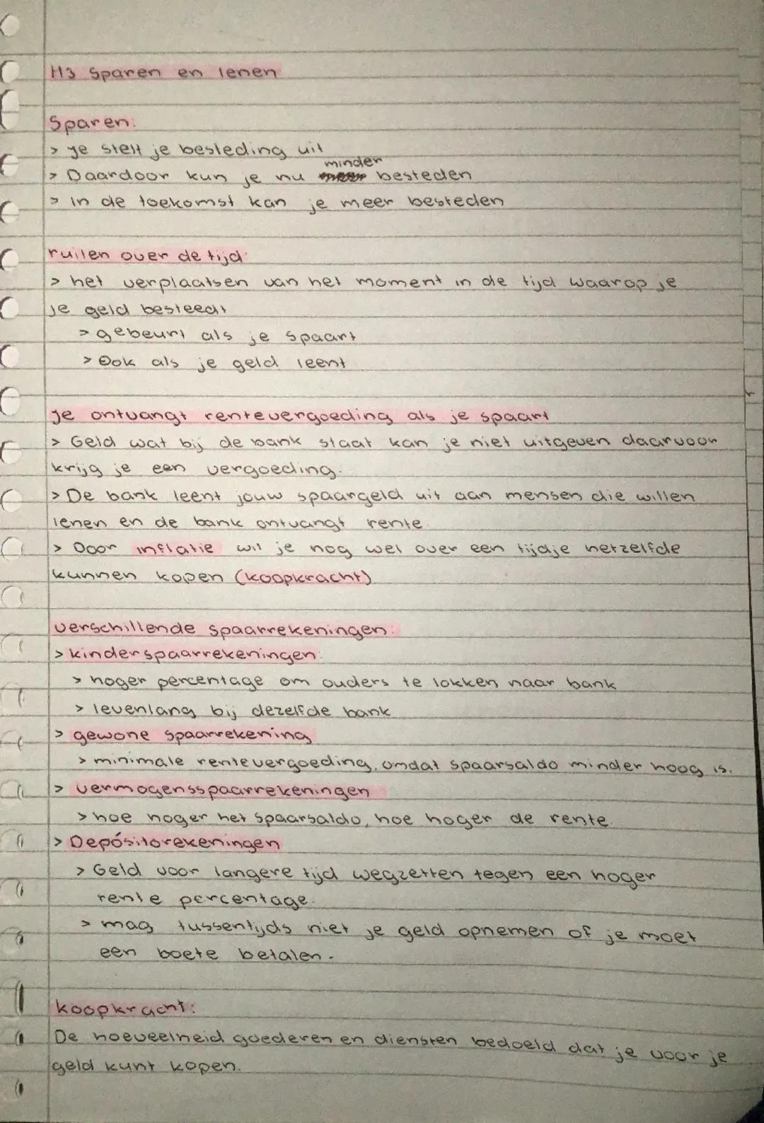 # H3 Sparen en lenen

Sparen.
> je stelt je besteding uil
minder
> Daardoor kun je nu pret besteden
> in de toekomst kan je meer besteden

r