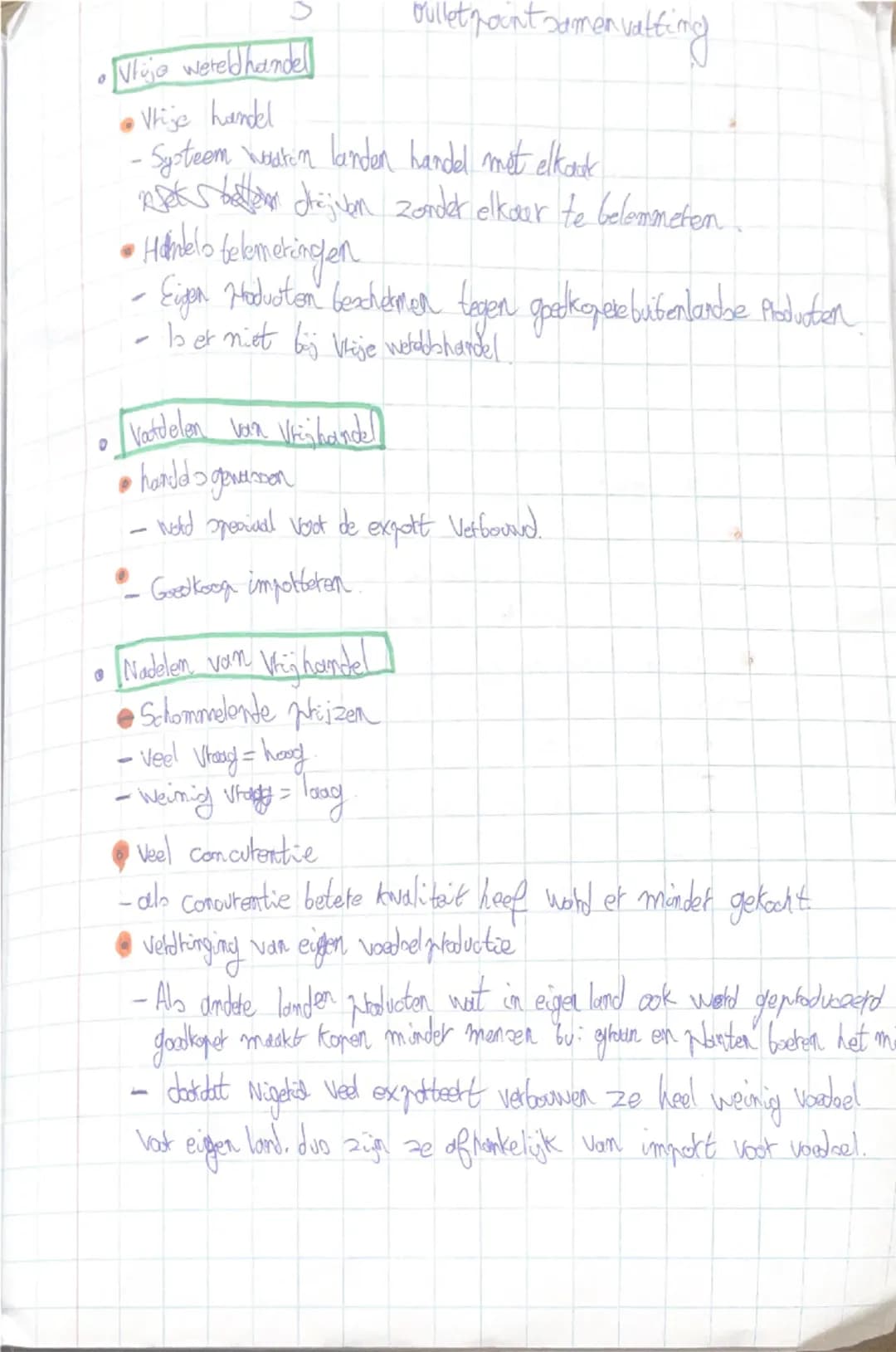 0

•Vrije wereldhandel
bullet point samenvatting
•Vrije handel
- Systeem waarin landen handel met elkaar
risico's beperken zonder elkaar te 