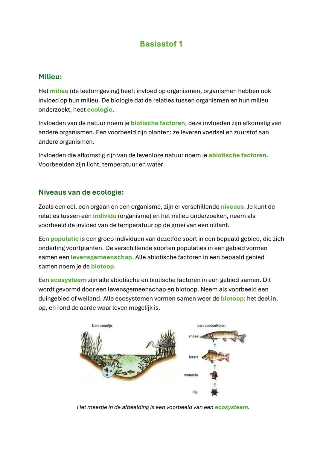 Biologie samenvatting

Hoofdstuk 6, ecologie & duurzaamheid Basisstof 1

Milieu:
Het milieu (de leefomgeving) heeft invloed op organismen, o