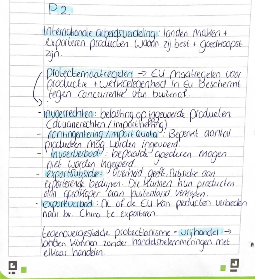 P.2.
Internationale arbeidsverdeling: landen maken +
exporteren producten waarin zij best + goedkoopst
zijn.
{Protectiemaatregelen → EU maat