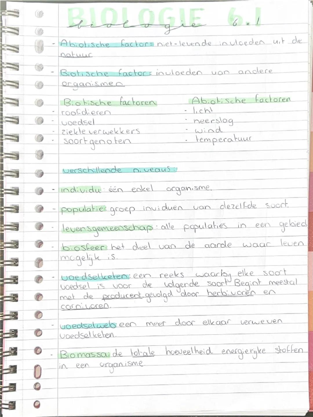 # BIOLOGIE 6.1

- Abiotische factor= niet-levende in ulceden uit de
natuur

- Biotische factor: invloeden van andere
organismen

- Biotische