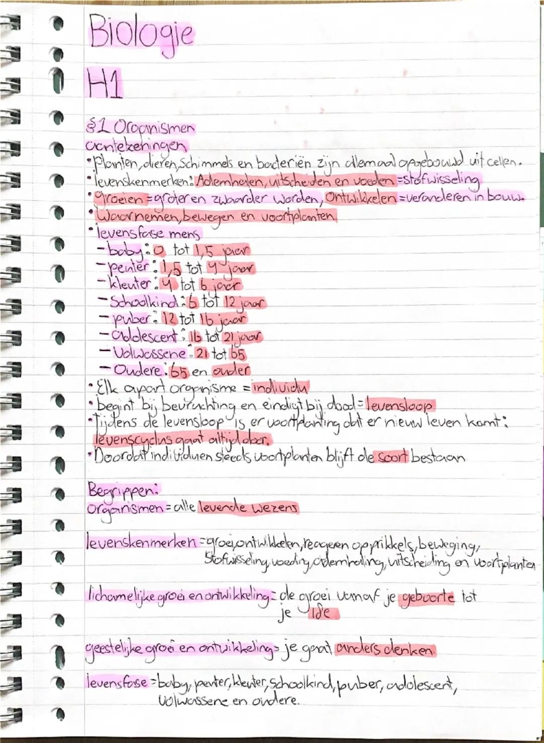 # Biologie

H1

§1 Oroanismen
aantekeningen

•Planten, dieren, Schimmels en bacteriën zijn allemaal opgebouwd uit cellen.

• levenskenmerken