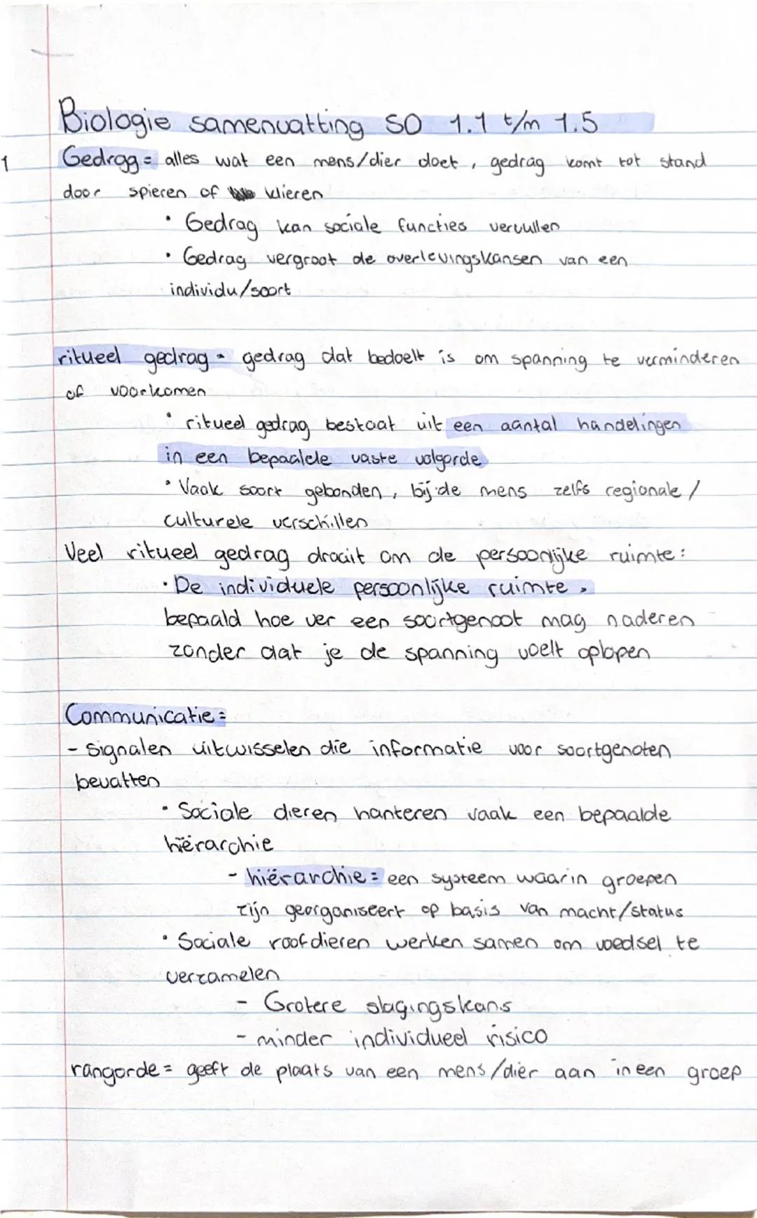 1
Biologie samenvatting SO 1.1 t/m 1.5
Gedrag = alles wat een mens/dier doet, gedrag komt tot stand
door
- spieren of klieren
- Gedrag kan s
