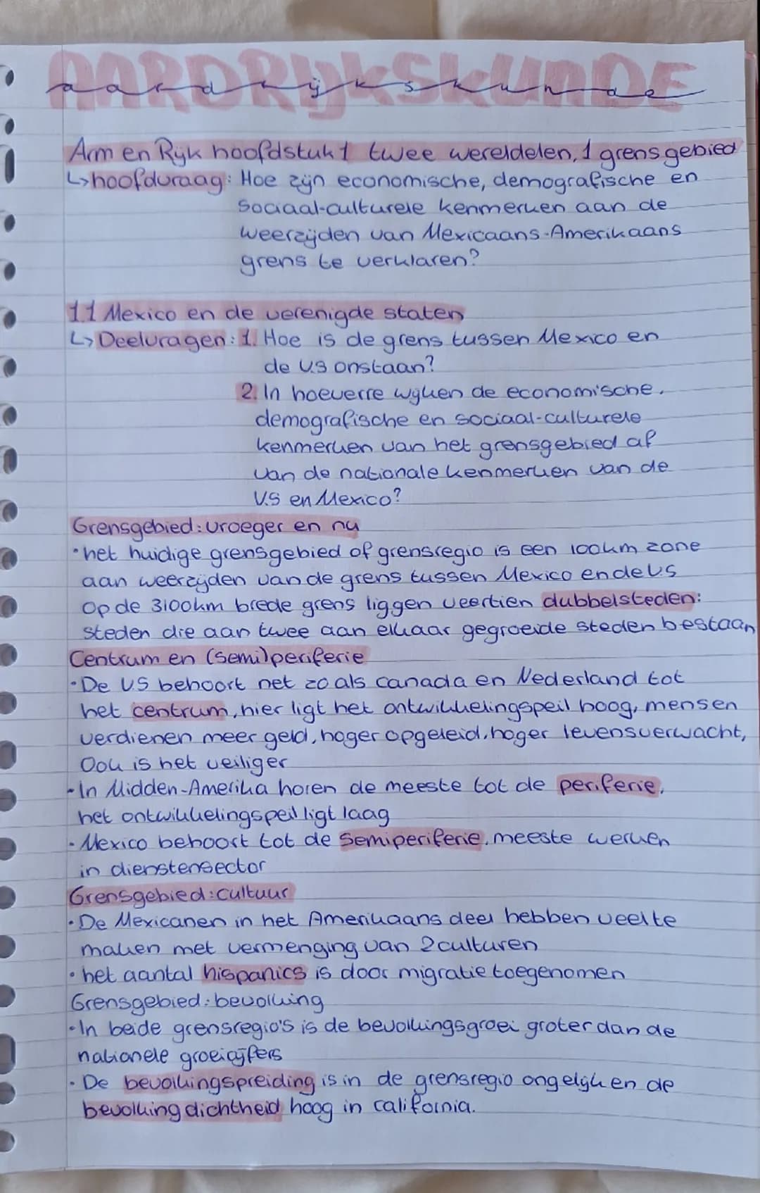 # AARDRIJKSKUNDE

Arm en Ryk hoofdstuk twee wereldelen, 1 grens gebied
hoofduraag: Hoe zün economische, demografische en
Sociaal-culturele k