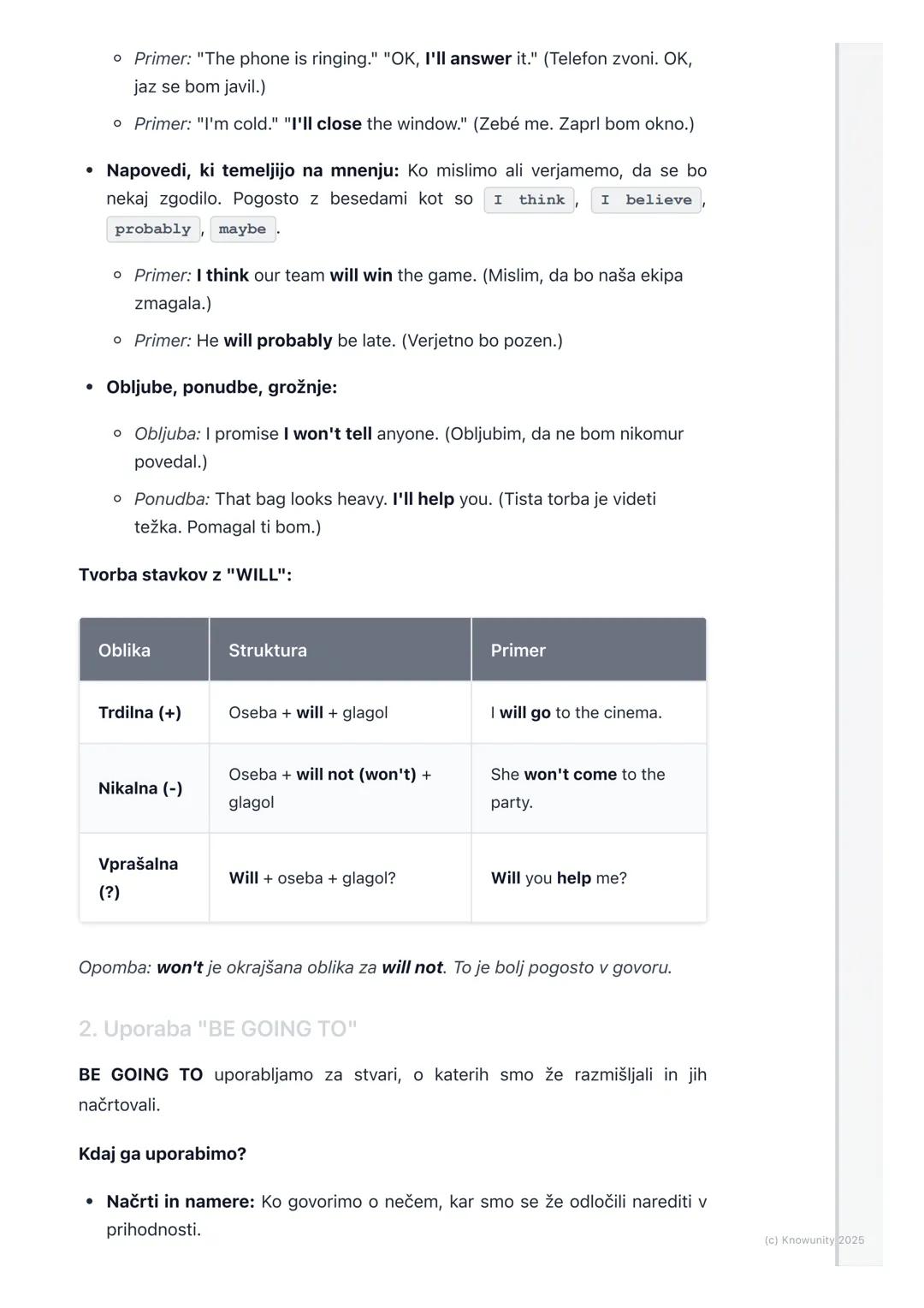 # Prihodnjik (Future Simple -
will/won't, be going to)

Uvod v prihodnjik

Prihodnjik (Future Tense) uporabljamo, ko govorimo o stvareh, ki 