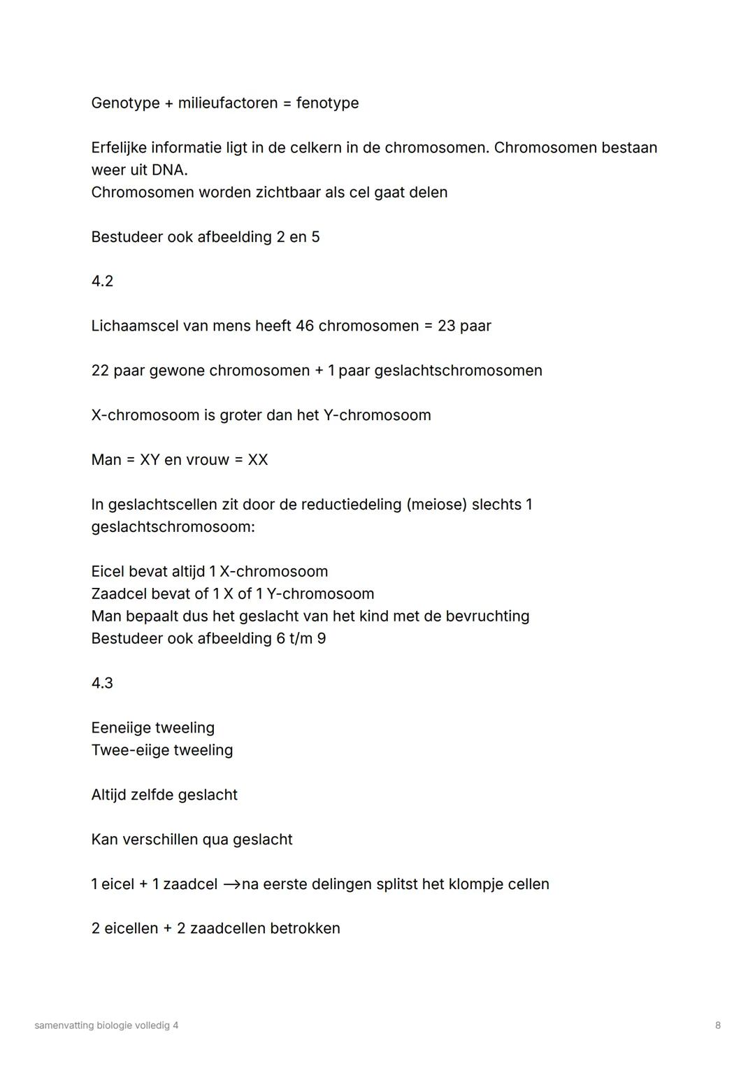 samenvatting biologie volledig
4
Inhoud:
- organen en cellen
- voortplanting
- erfelijkheid
- ordening en evolutie
- regeling
- zintuigen en