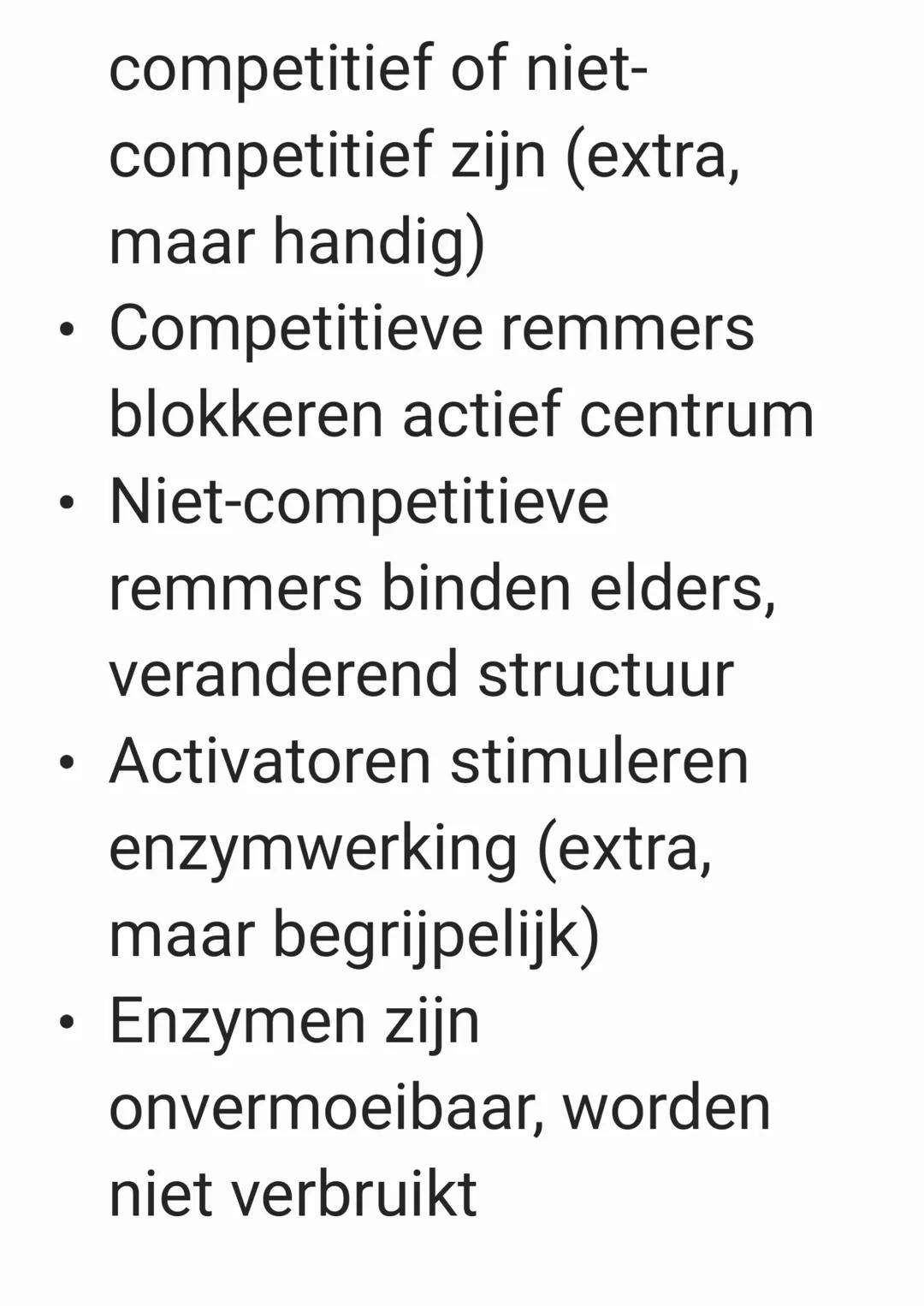 • Enzymen zijn eiwitten
• Ze versnellen of maken
reacties mogelijk
• Ze verlagen de
activeringsenergie
• Werking door binding
substraat
• Su
