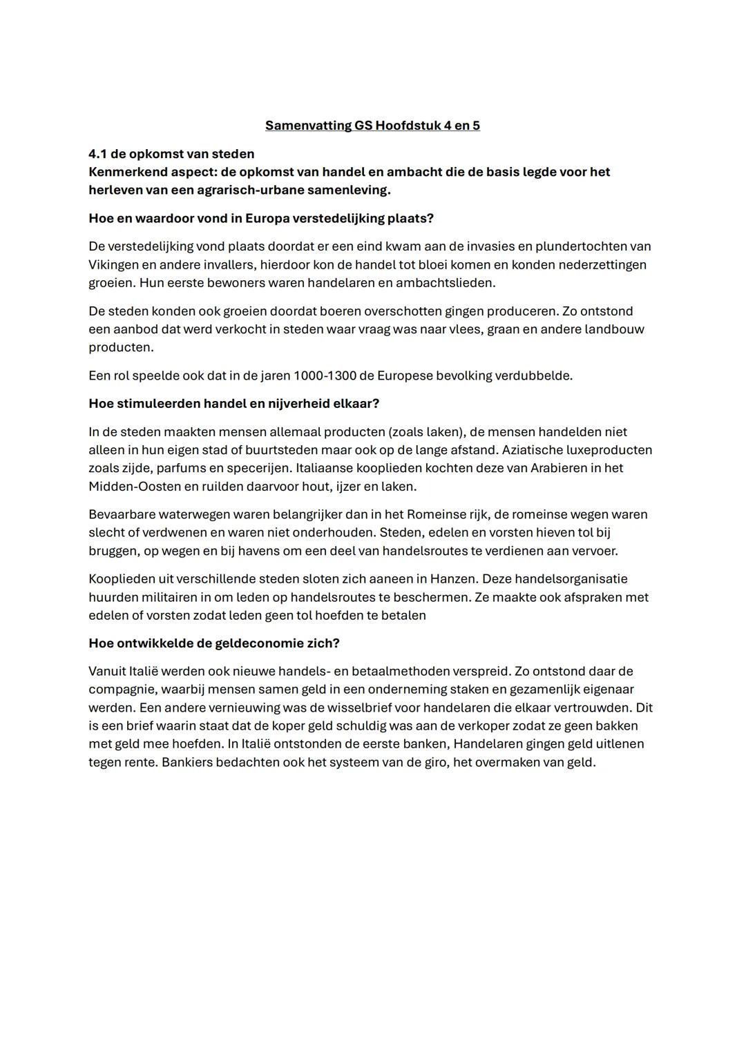 Samenvatting GS Hoofdstuk 4 en 5
4.1 de opkomst van steden
Kenmerkend aspect: de opkomst van handel en ambacht die de basis legde voor het
h