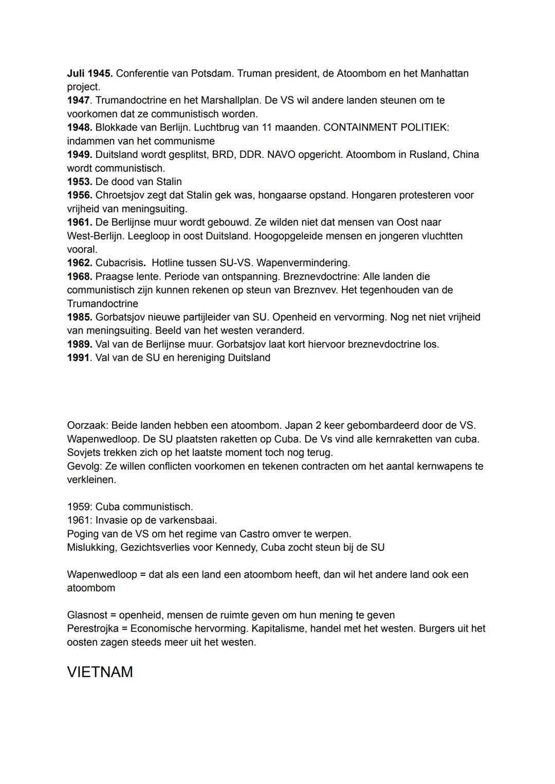Koude oorlog = een periode van vijandschap tussen de Sovjet-Unie en de Verenigde Staten
en hun bondgenoten, waarin veel conflicten en oorlog