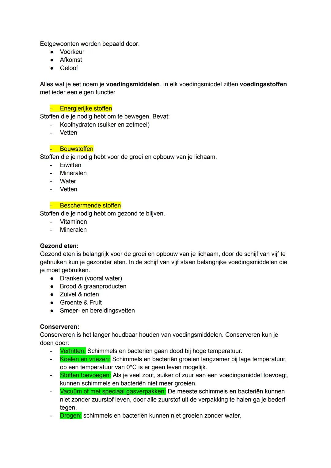 Eetgewoonten worden bepaald door:
- Voorkeur
- Afkomst
- Geloof
Alles wat je eet noem je voedingsmiddelen. In elk voedingsmiddel zitten voed