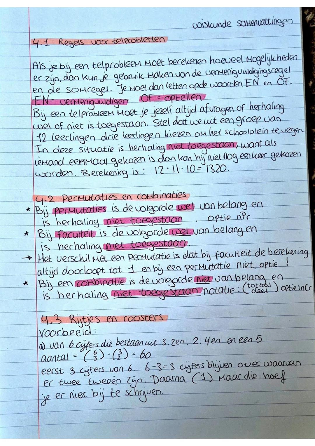 4.1 Regels voor telproblemen
wiskunde samenvattingen
Als je bij een telprobleem moet berekenen hoeveel mogelijkheden
er zijn, dan kun je geb