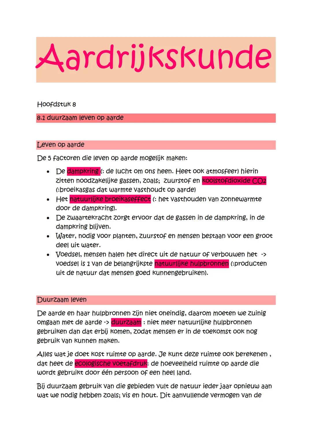 ## Aardrijkskunde
Hoofdstuk 8
8.1 duurzaam leven op aarde
Leven op aarde
De 5 factoren die leven op aarde mogelijk maken:
* De dampkring