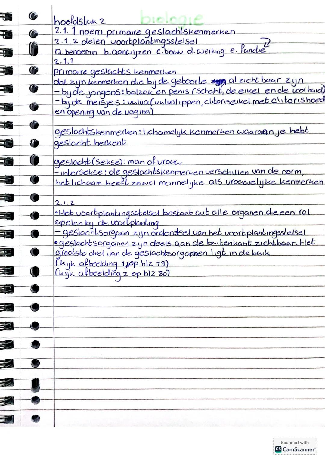 biologie hoofdstuk 2
2.1. 1 noem primaire geslachtskenmerken. 2.1.2 delen voortplantingsstelsel Punctie a. benoemin b.aanwijzen c.bouw d. we