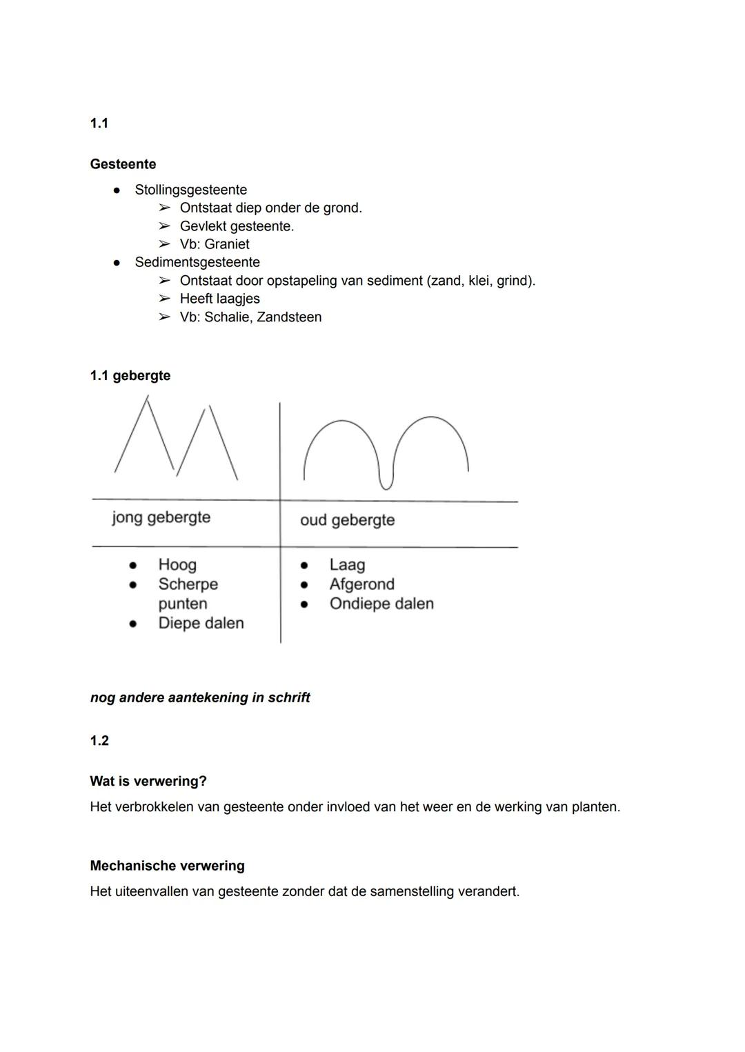 1.1
Gesteente
• Stollingsgesteente
➤ Ontstaat diep onder de grond.
➤ Gevlekt gesteente.
➤ Vb: Graniet
• Sedimentsgesteente
➤ Ontstaat door o