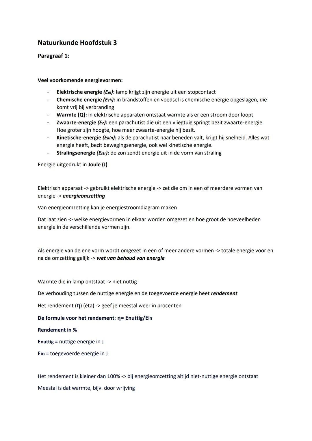 Natuurkunde Hoofdstuk 3
Paragraaf 1:
Veel voorkomende energievormen:
- Elektrische energie ($E_{el}$): lamp krijgt zijn energie uit een stop