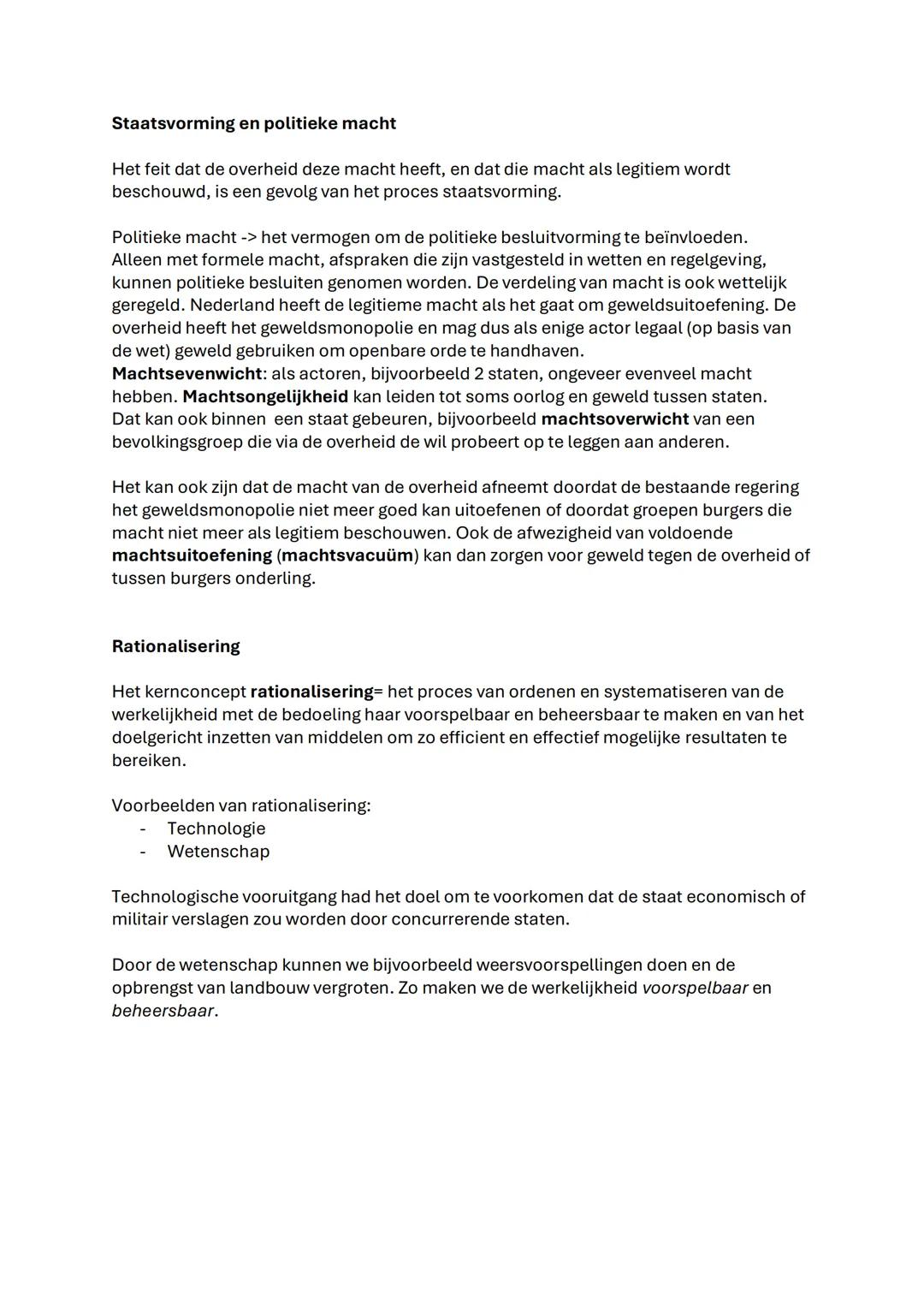 Maatschappijwetenschappen Hoofdstuk 4 & 6
Hoofdstuk 4:
Paragraaf 1:
Het kernconcept staatsvorming= de institutionalisering van politieke mac