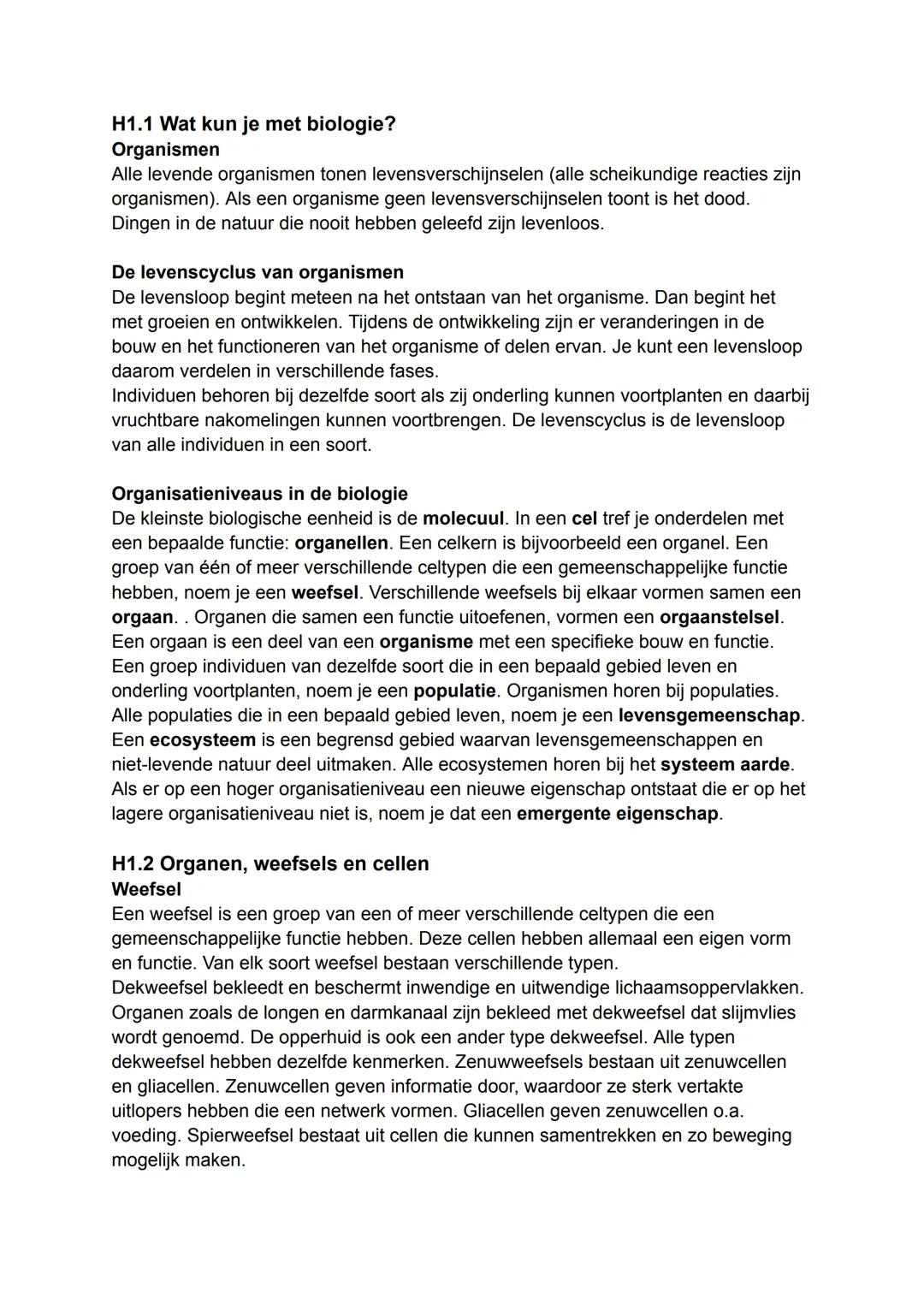 H1.1 Wat kun je met biologie?
Organismen
Alle levende organismen tonen levensverschijnselen (alle scheikundige reacties zijn
organismen). Al