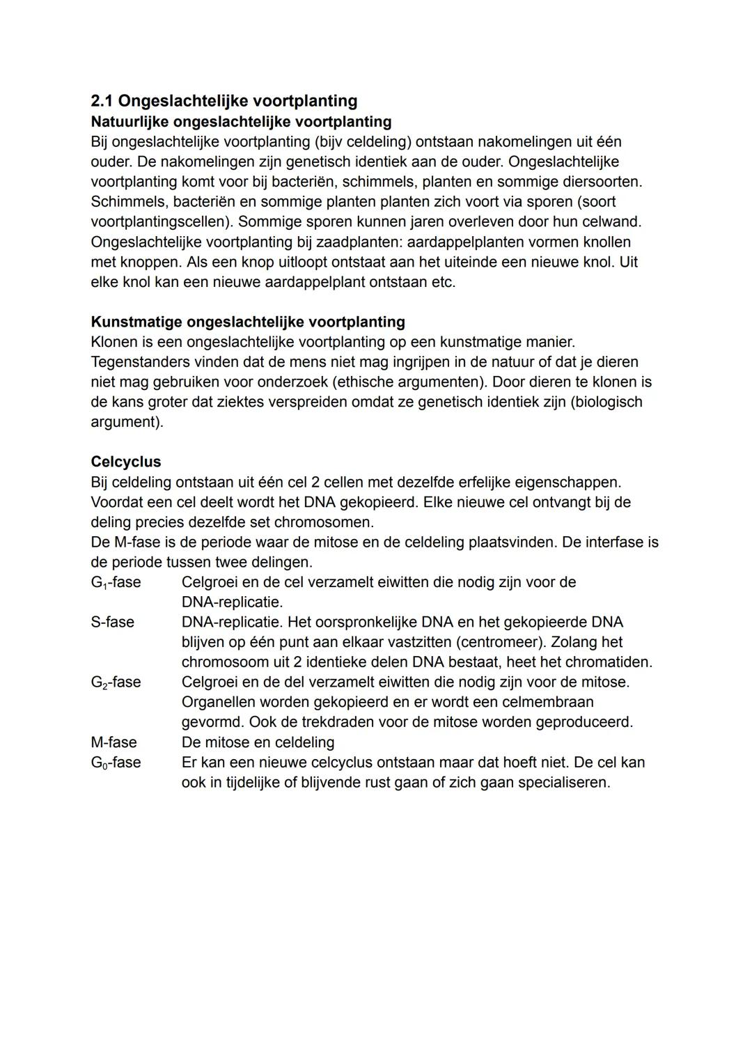 2.1 Ongeslachtelijke voortplanting
Natuurlijke ongeslachtelijke voortplanting
Bij ongeslachtelijke voortplanting (bijv celdeling) ontstaan n