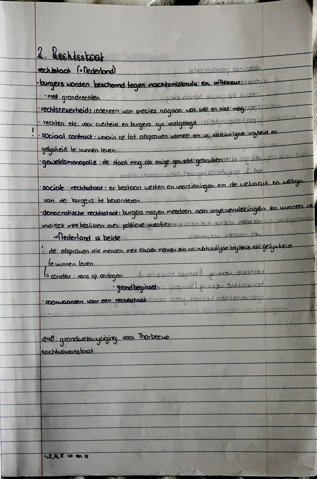 ## 2. Rechtsstaat
rechtsstaat (Nederland)
- burgers worden beschermd tegen machtsmisbruik en willekeur
- met grondrechten
- rechtszekerheid