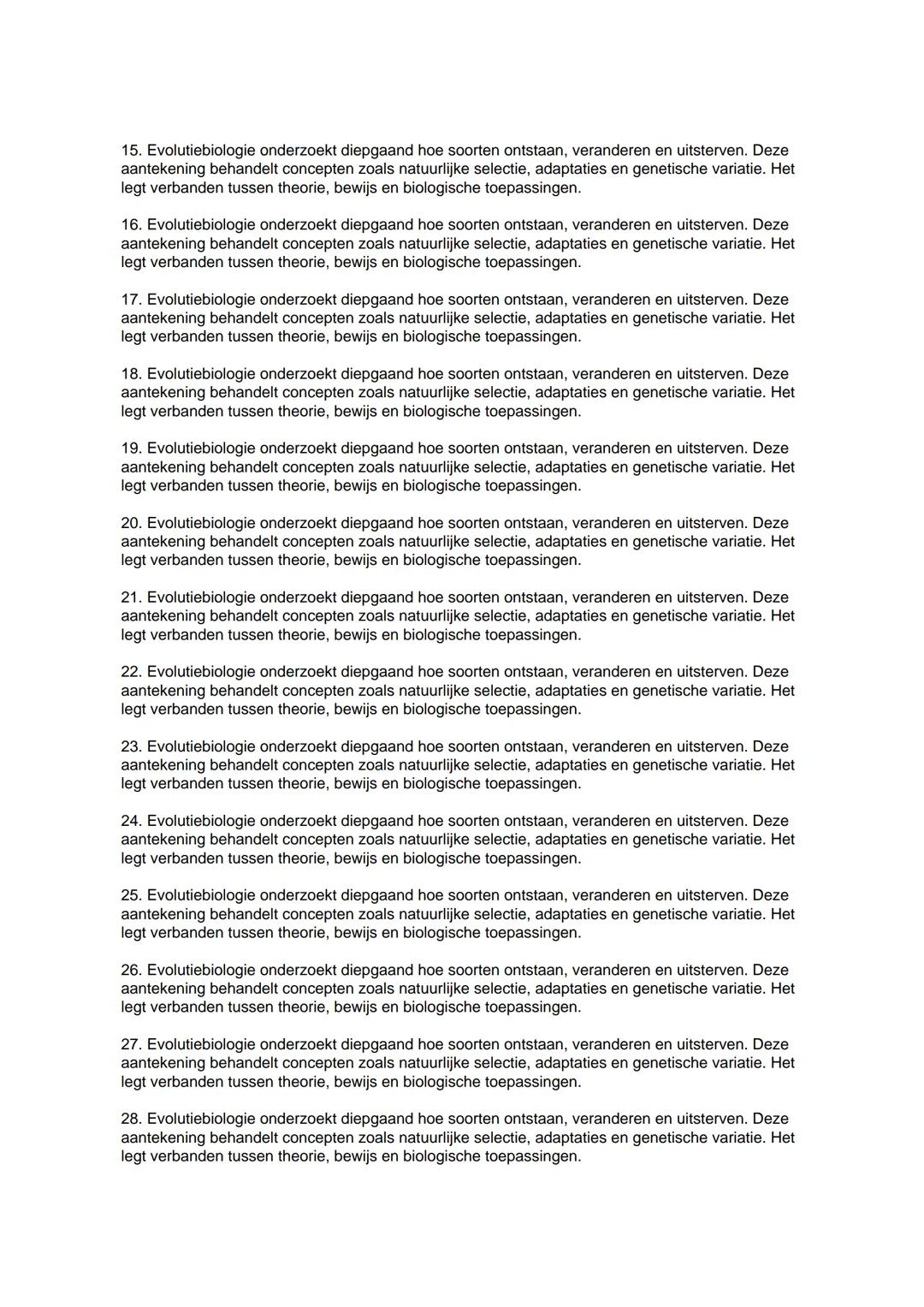 ## Evolutie - 4 VWO Aantekeningen
1. Evolutie is het proces waarbij soorten organismen zich in de loop van generaties ontwikkelen
door gene