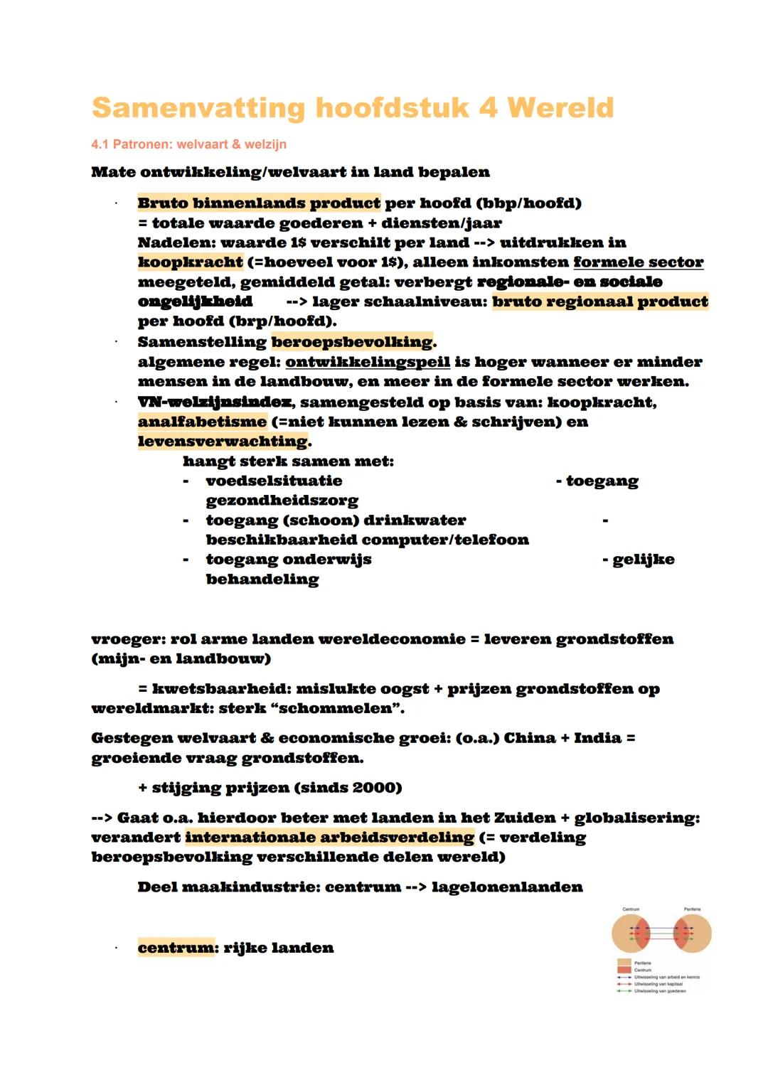 Samenvatting hoofdstuk 4 Wereld
4.1 Patronen: welvaart & welzijn
Mate ontwikkeling/welvaart in land bepalen
Bruto binnenlands product per ho
