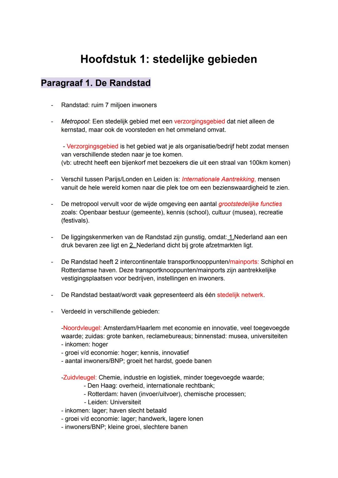 # Hoofdstuk 1: stedelijke gebieden
## Paragraaf 1. De Randstad
- Randstad: ruim 7 miljoen inwoners
- Metropool: Een stedelijk gebied met