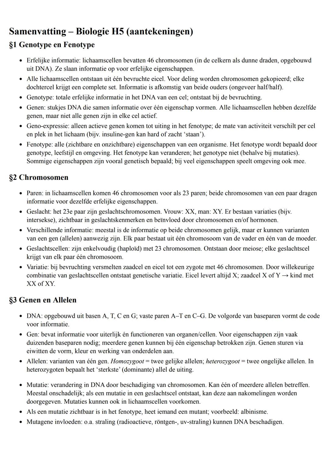 biologie samenvatting H5 (zu boek)
§i Genotype en Fenotype
Erfelijke informatie
Lichaamscellen -> cellen waaruit je lichaam is opgebouwd.