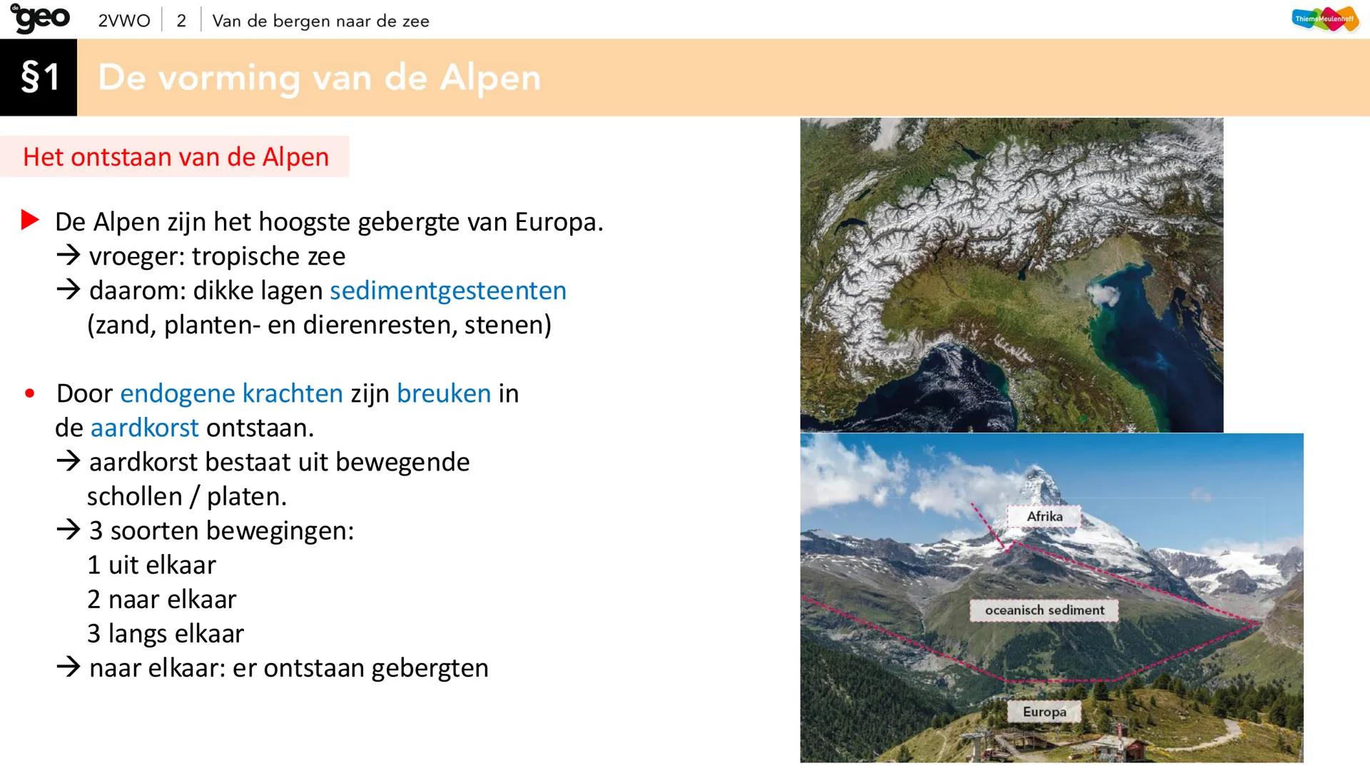 # geo
2VWO
2.
Van de
bergen naar
de zee Welkom terug bij AK! geo
Hoofdvraag
Welke endogene en exogene processen hebben de
natuurlandsch