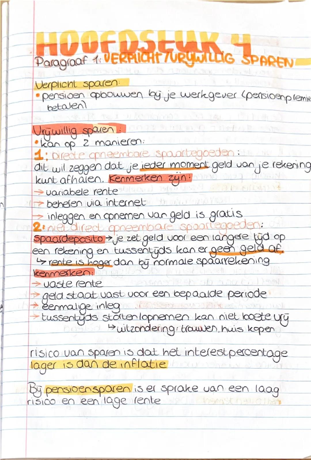 ## HOOFDSTUK 4
Paragraaf 1: VERPLICHT/VRIJWILLIG SPAREN
**Verplicht sparen:**
- pensioen opbouwen bij je werkgever (pensioenpremie betale