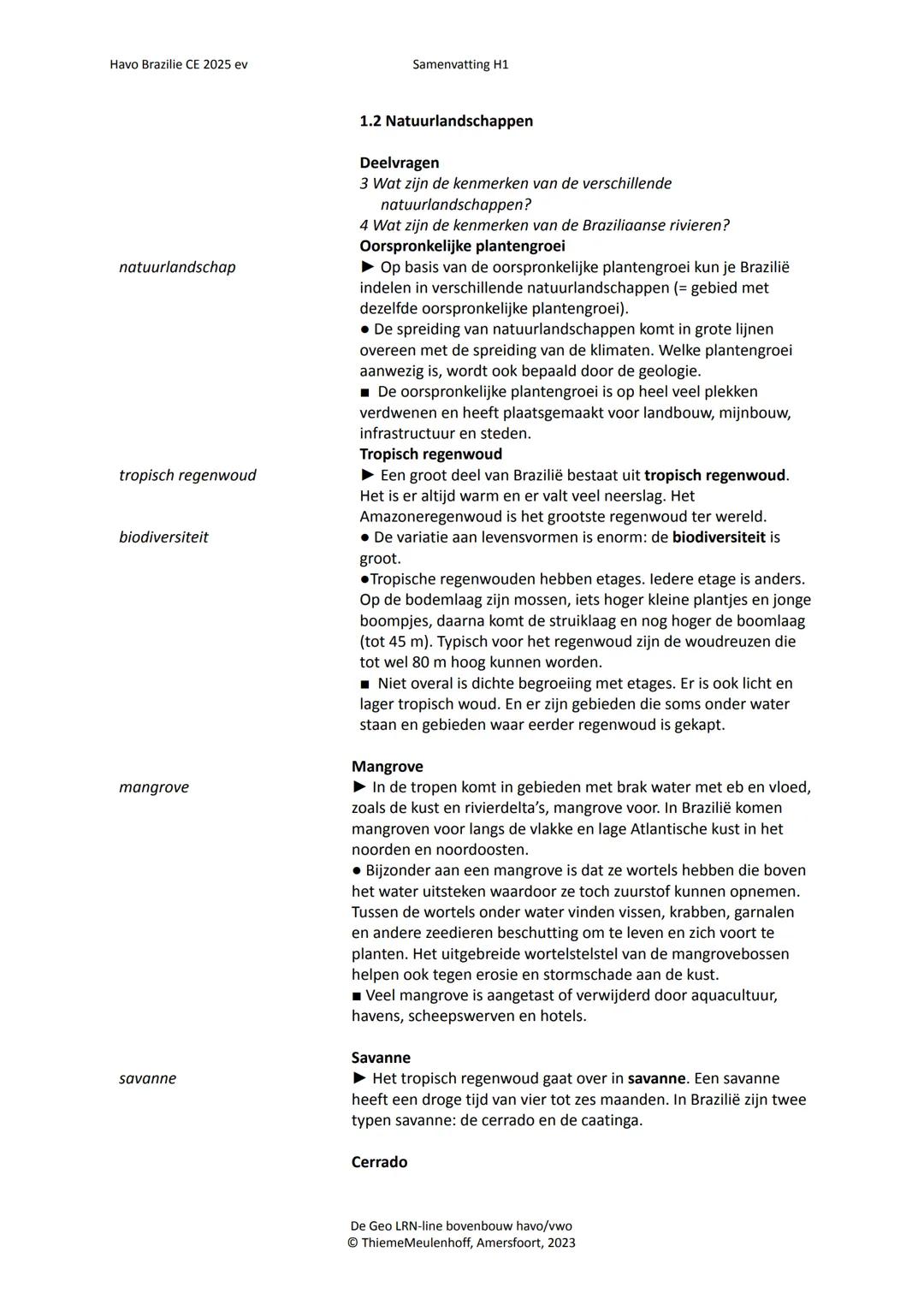 HAVO ONTWIKKELINGSLAND
BRAZILIË
geo
AARDRIJKSKUNDE
VOOR DE BOVENBOUW
NAAM
Thieme Meulenhoff
Samenvatting
bij hoofdstuk 1
DIT KATERN
BEREI