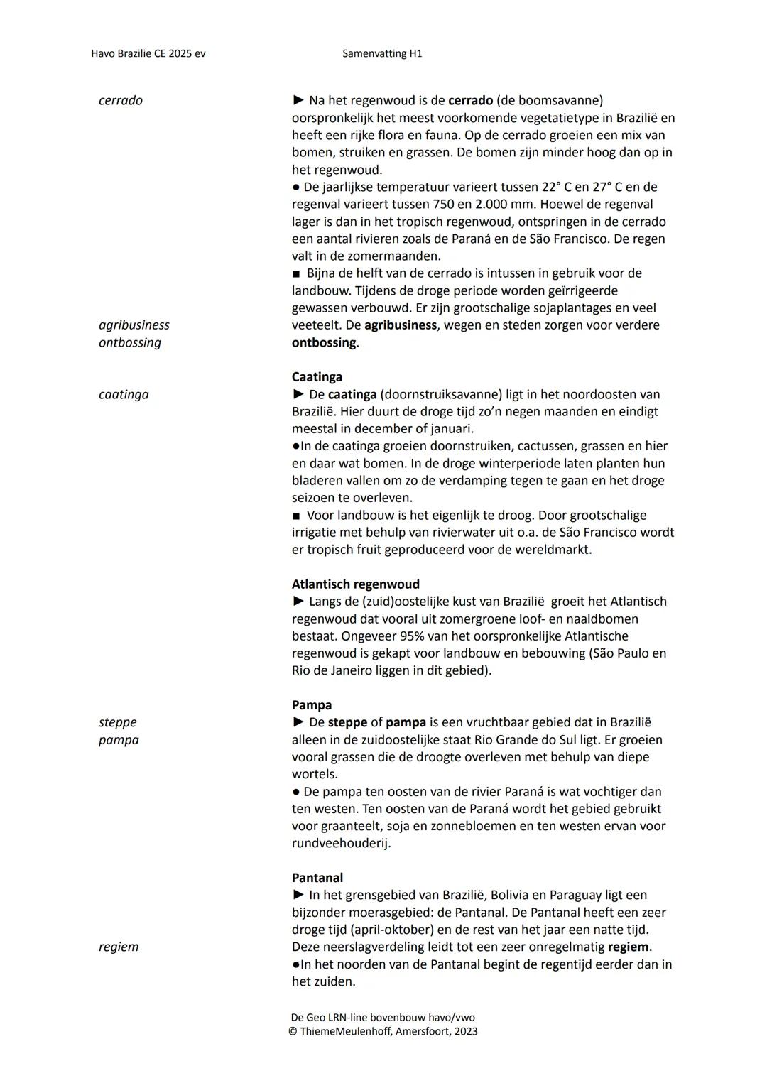 HAVO ONTWIKKELINGSLAND
BRAZILIË
geo
AARDRIJKSKUNDE
VOOR DE BOVENBOUW
NAAM
Thieme Meulenhoff
Samenvatting
bij hoofdstuk 1
DIT KATERN
BEREI