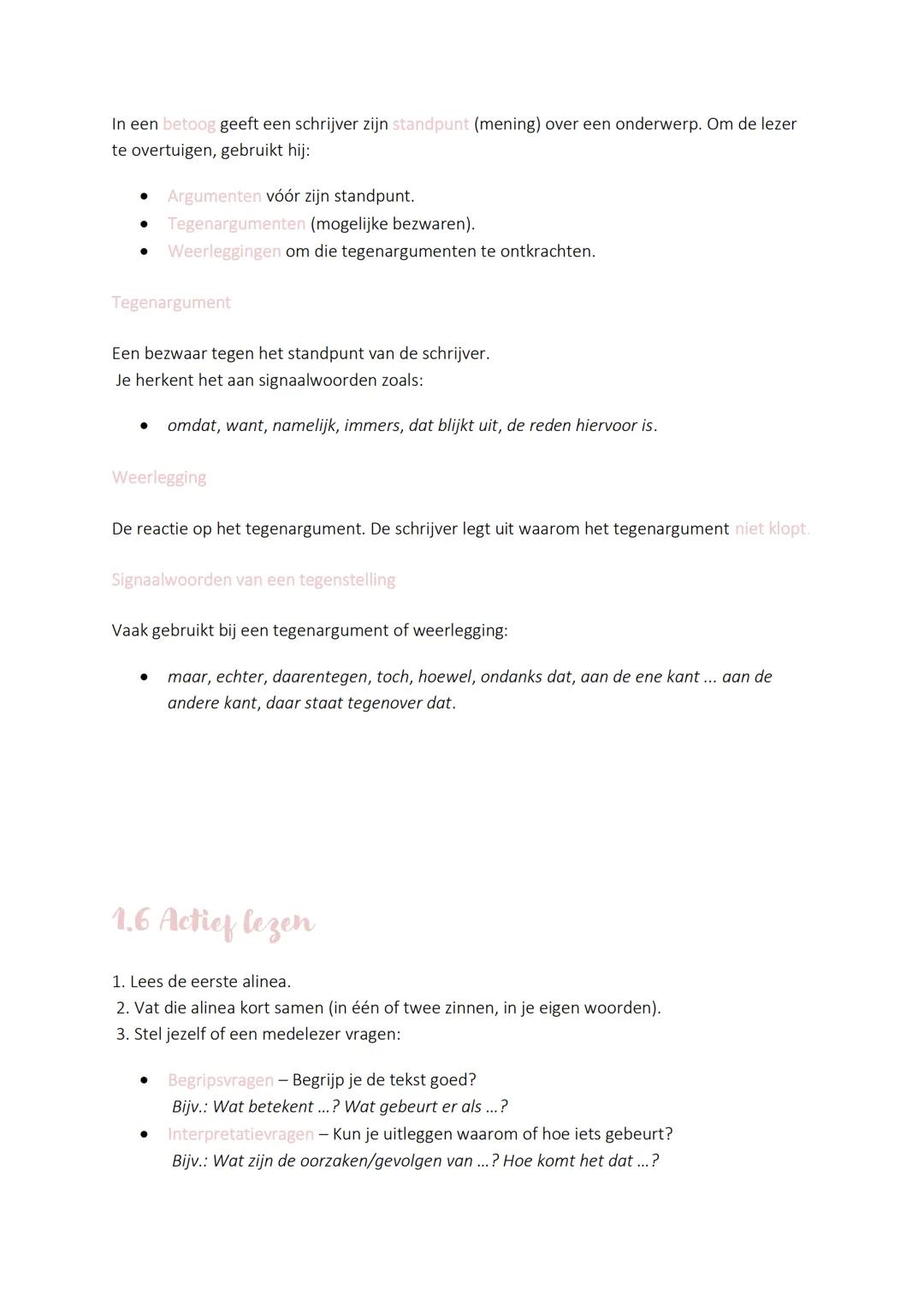 1.3 Argumenteren: argumentatiestructuren
Een standpunt is een mening van een schrijver. Om dat standpunt te onderbouwen, gebruikt
de schrijv